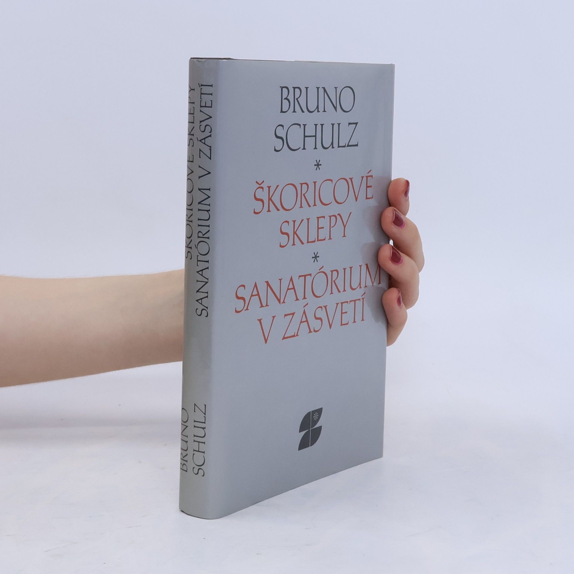 Bruno Schulz Škoricové sklepy / Sanatórium v zásvetí
