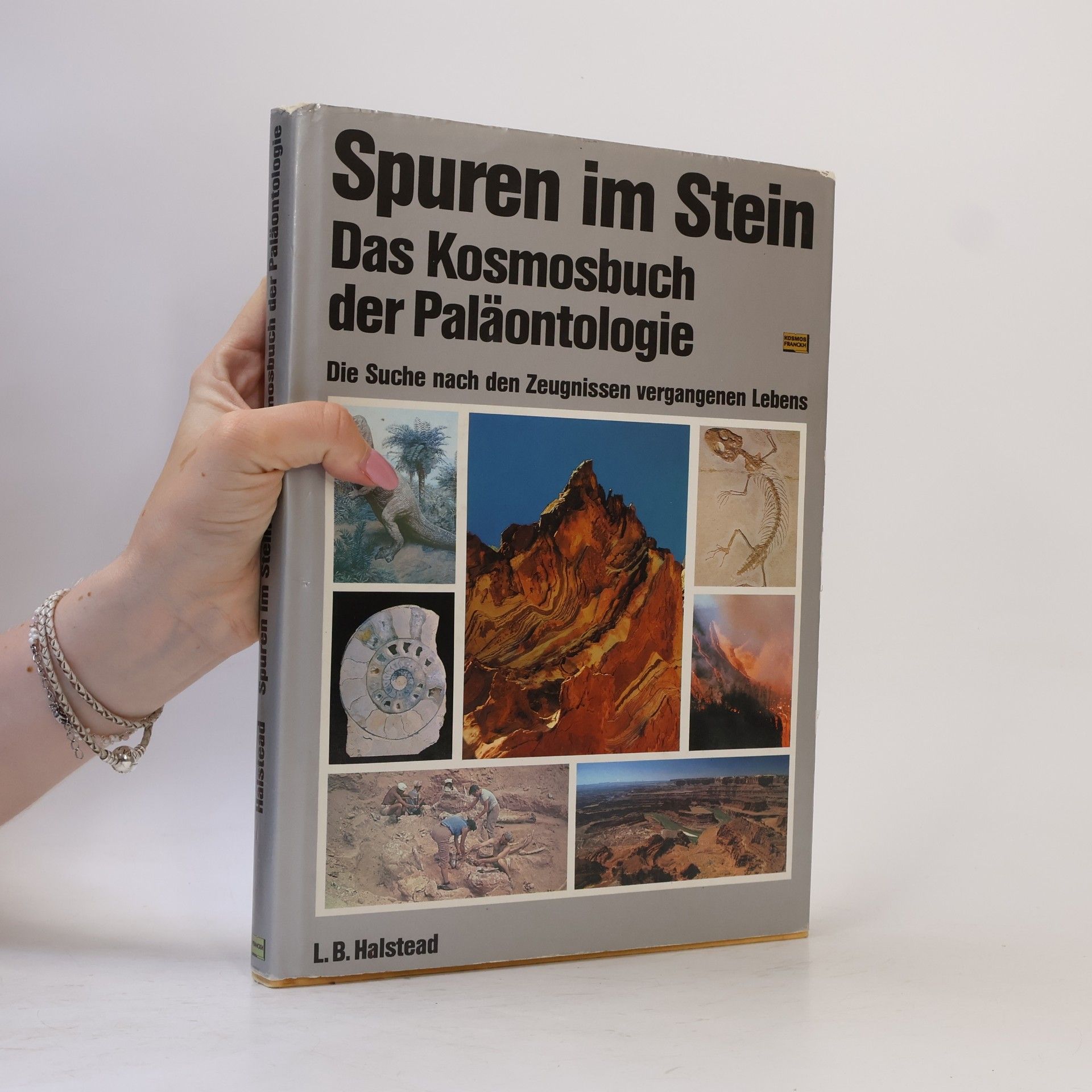 Lambert B. Halstead Spuren im Stein, das Kosmos-Buch der Paläontologie