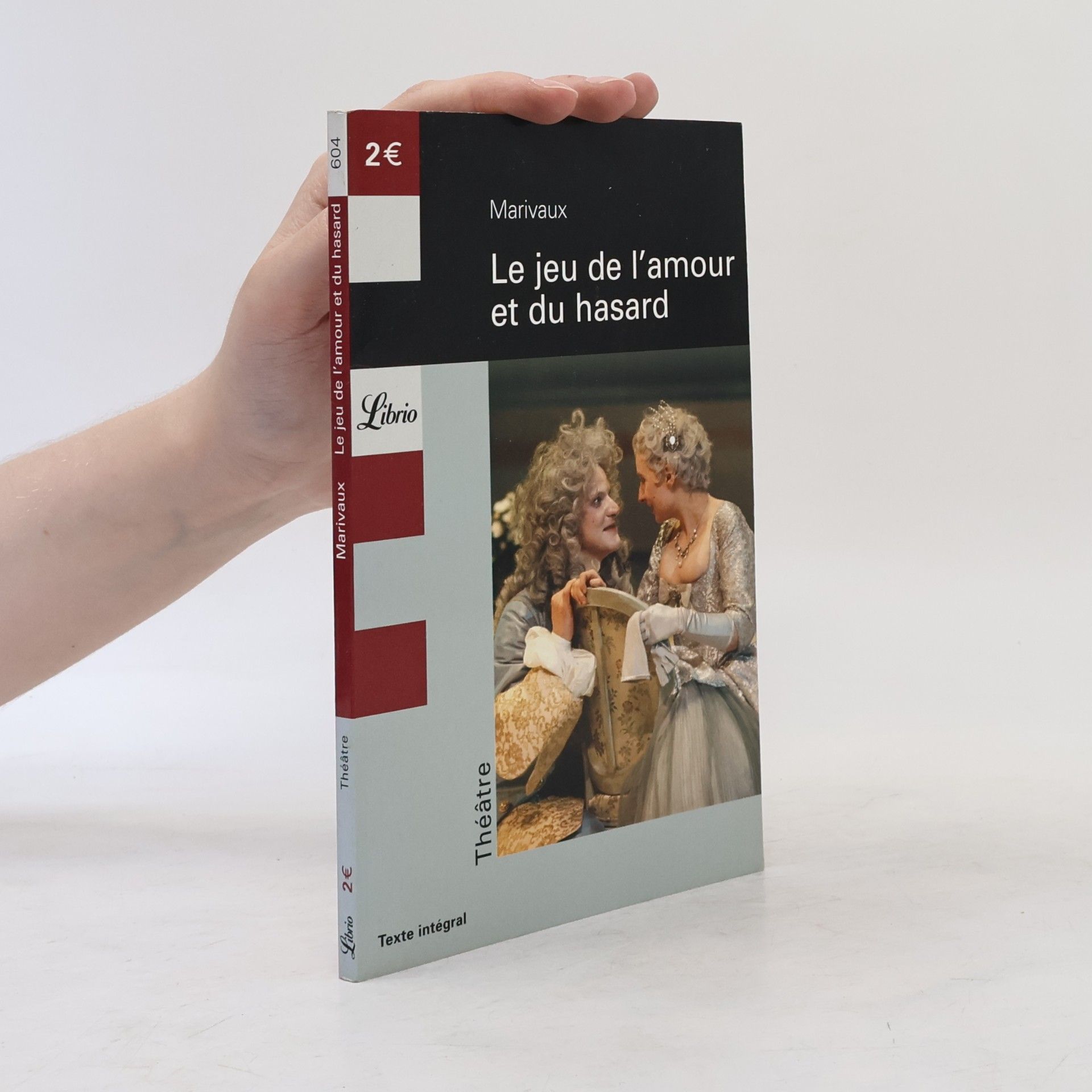 Pierre Carlet de Chamblain de Marivaux Le Jeu de l'amour et du hasard