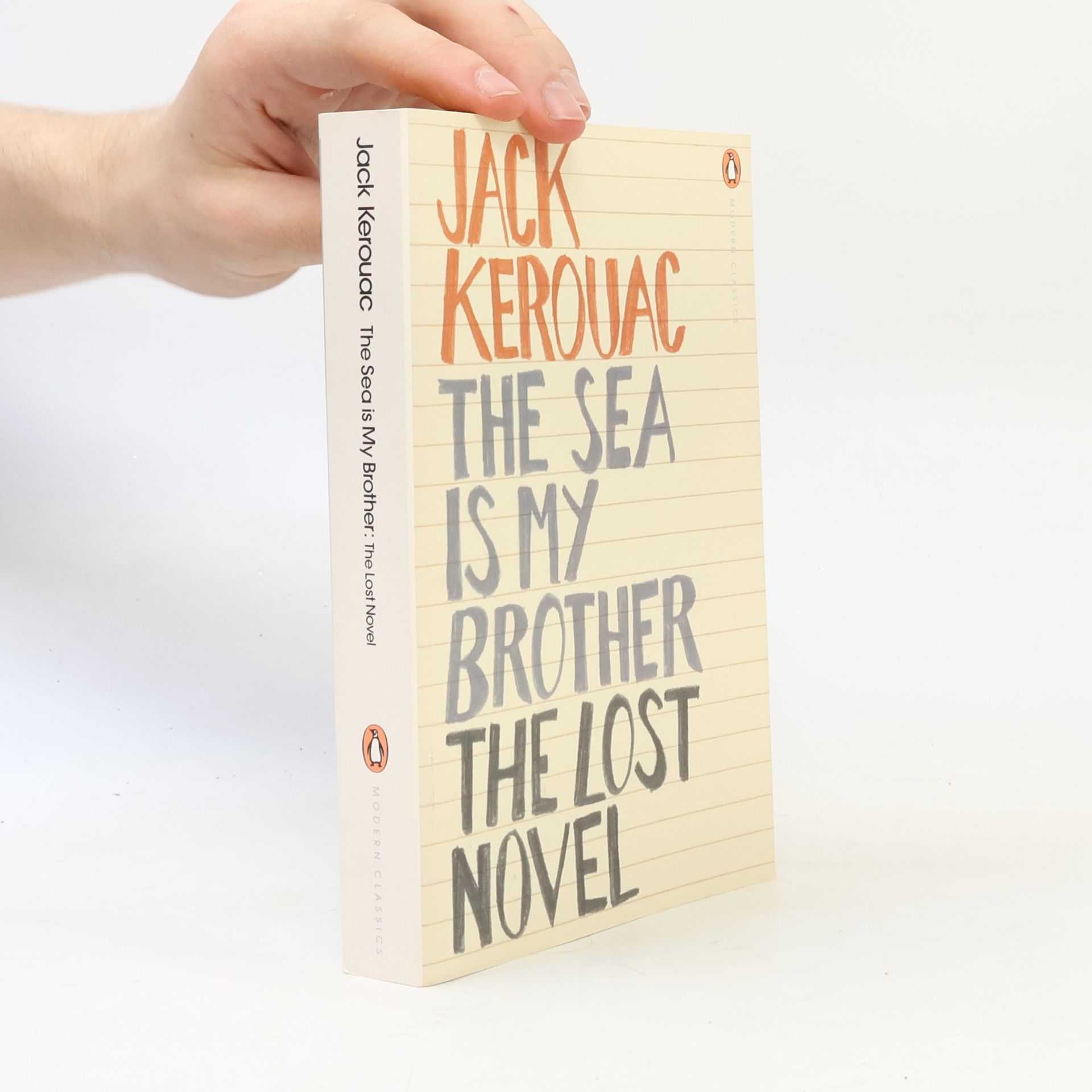Jack Kerouac The Sea is My Brother. The Lost Novel.