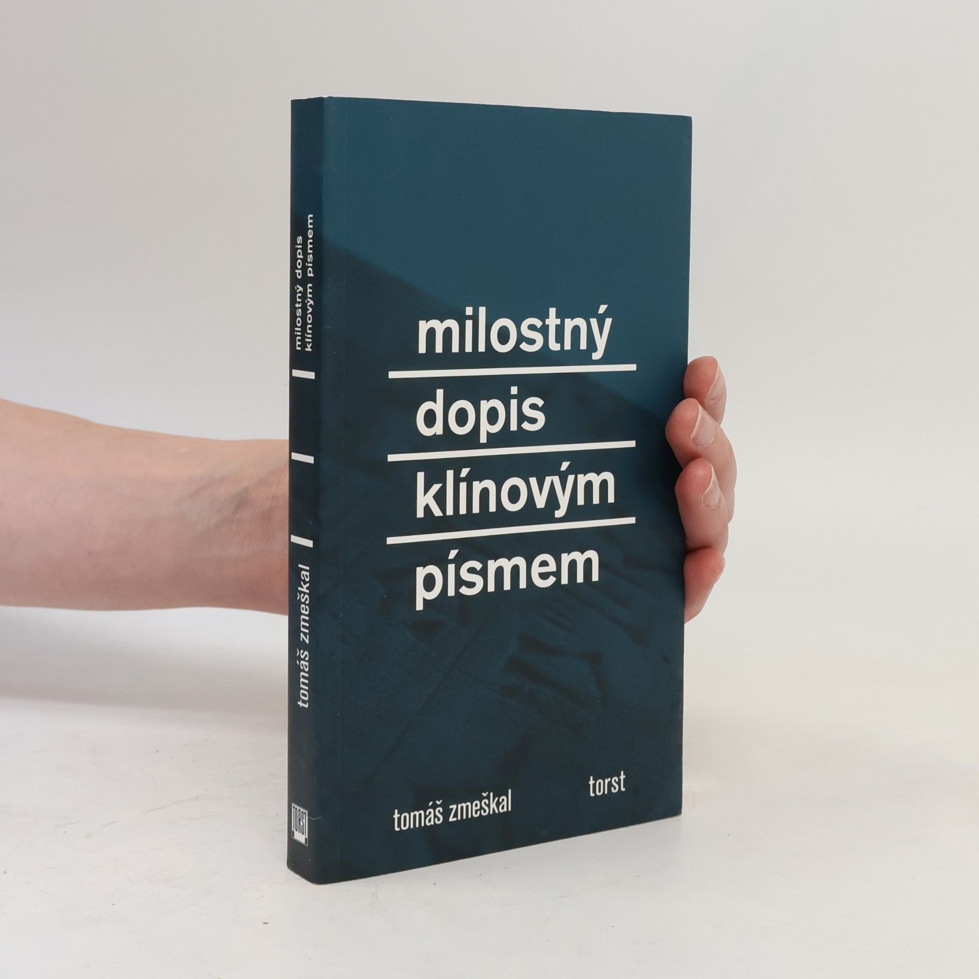 Tomáš Zmeškal Milostný dopis klínovým písmem