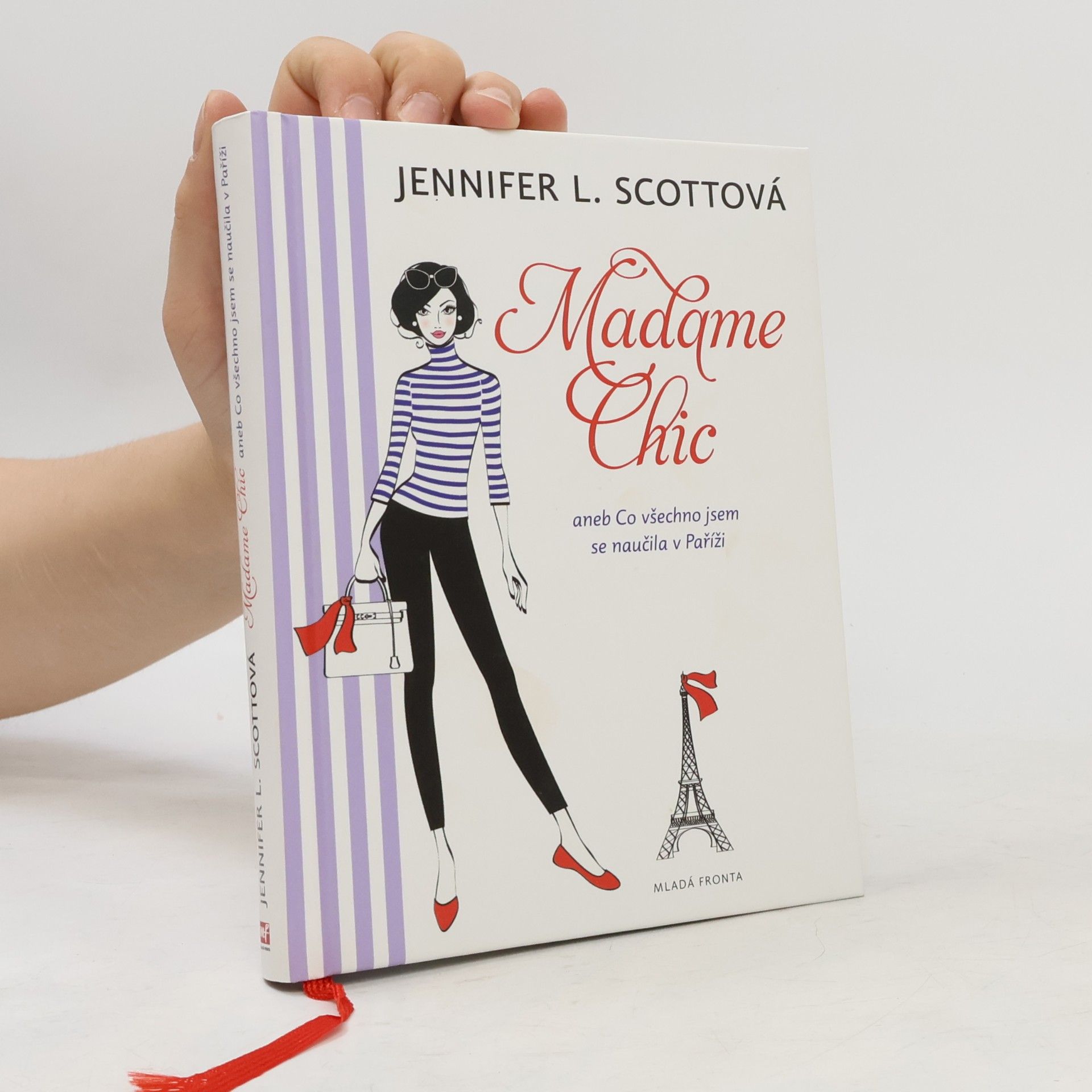 Jennifer L. Scott Madame Chic aneb Co všechno jsem se naučila v Paříži