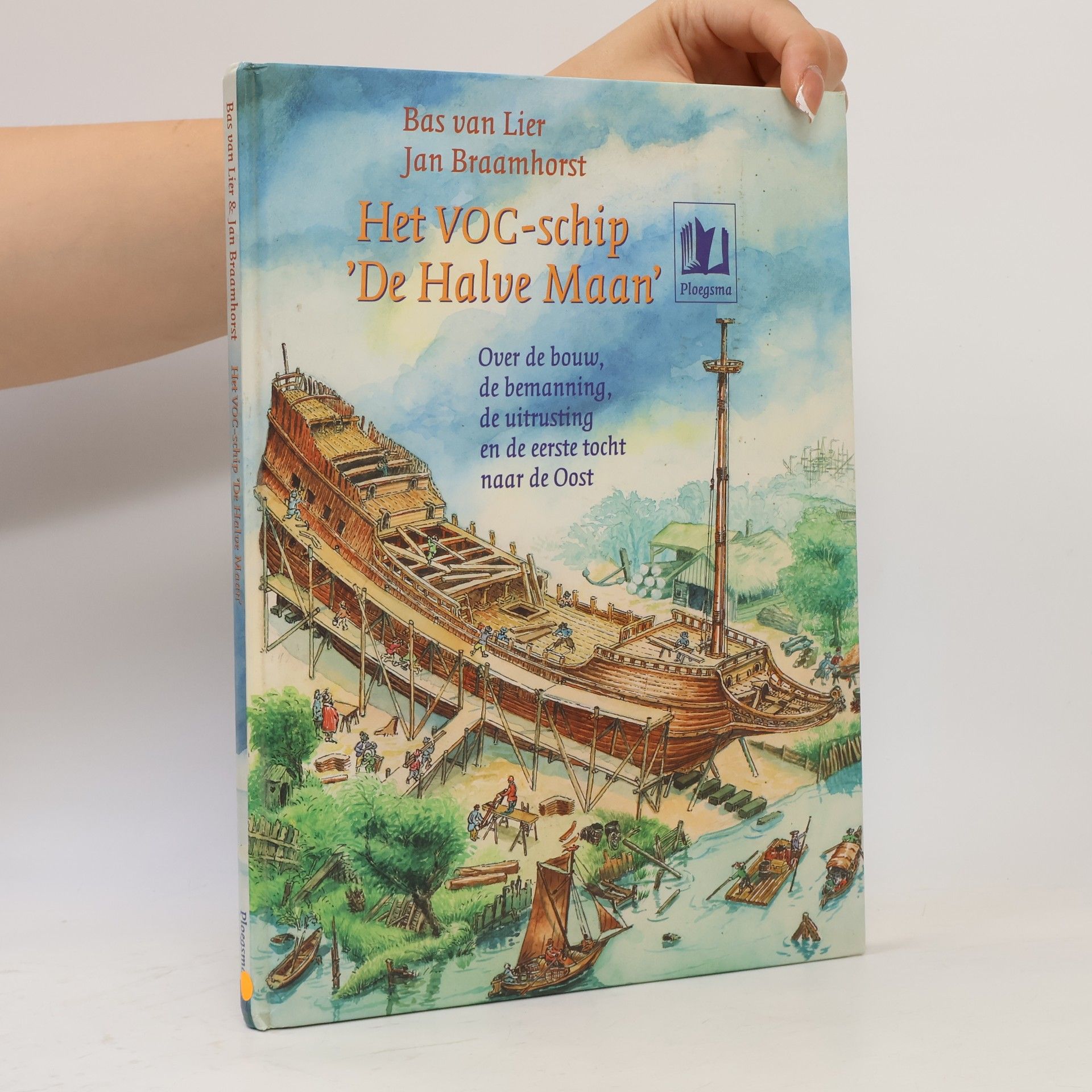 Bas van Lier Het VOC-schip 'De Halve Maan'