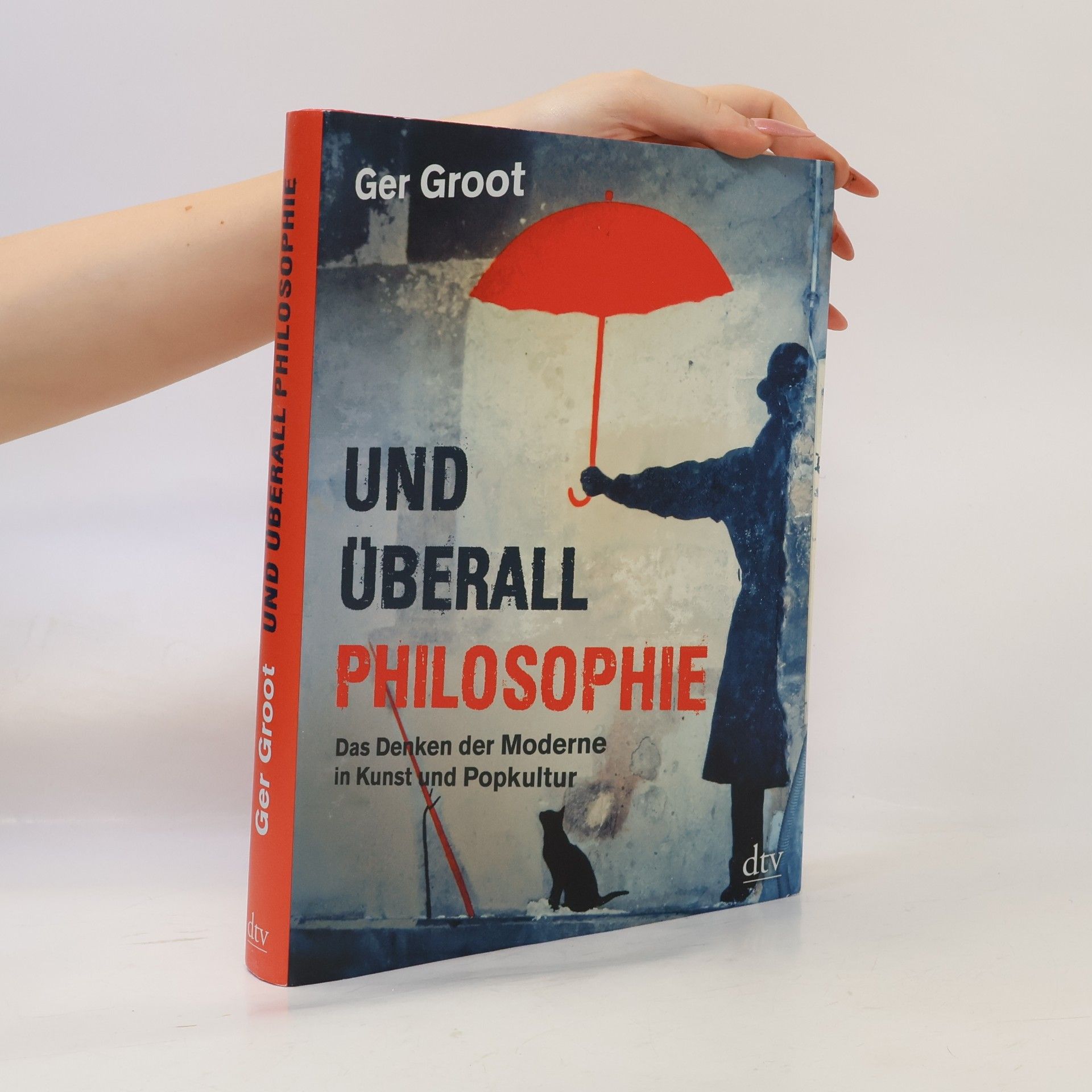 Ger Groot Und überall Philosophie
