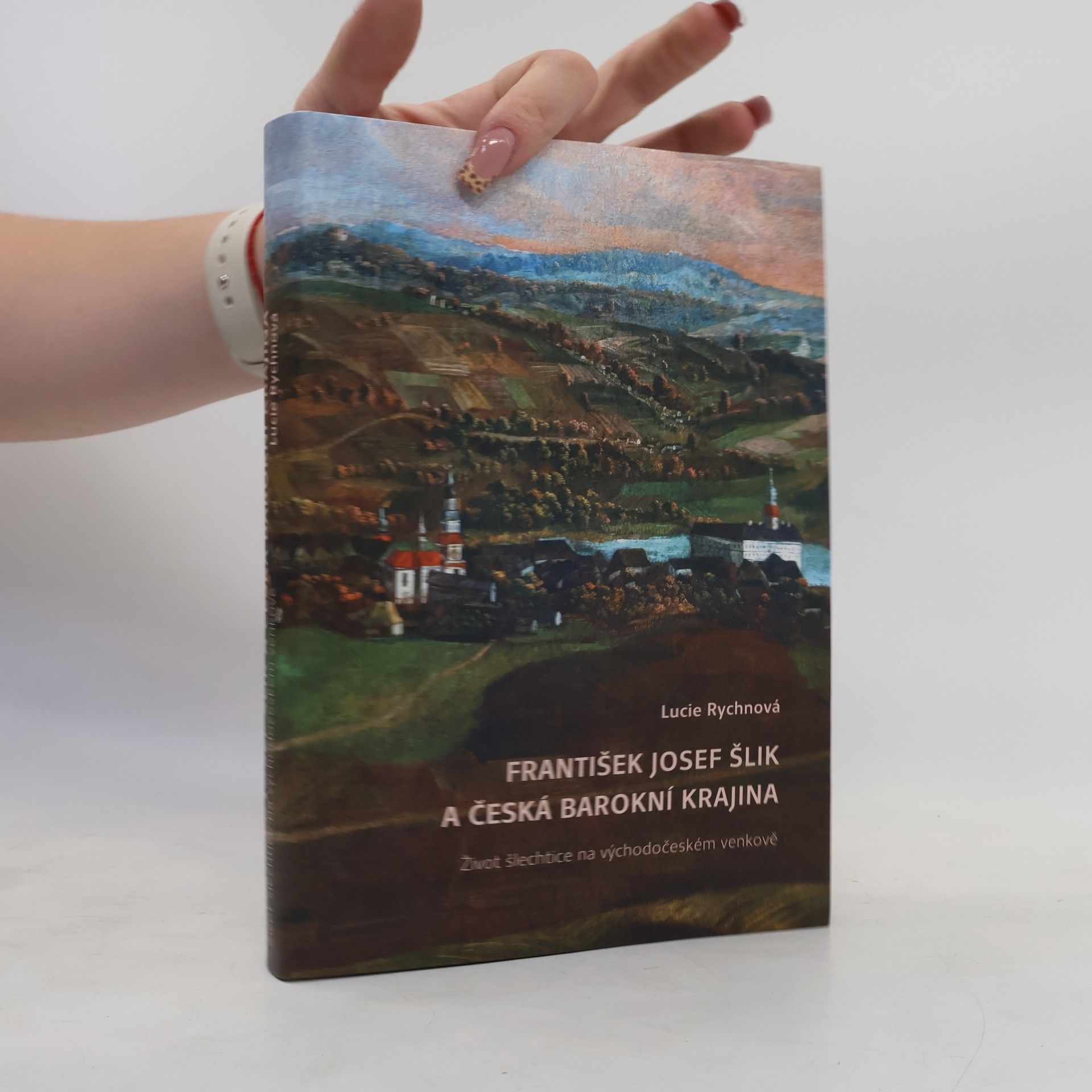 František Josef Šlik a česká barokní krajina. Život šlechtice na východočeském venkově