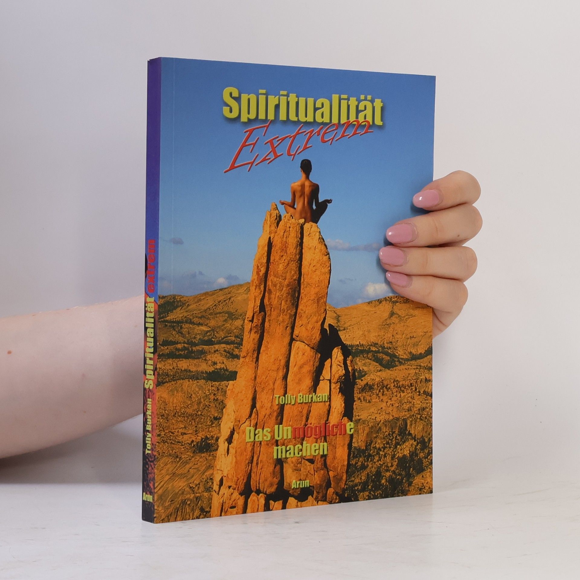 Tolly Burkan Spiritualität Extrem