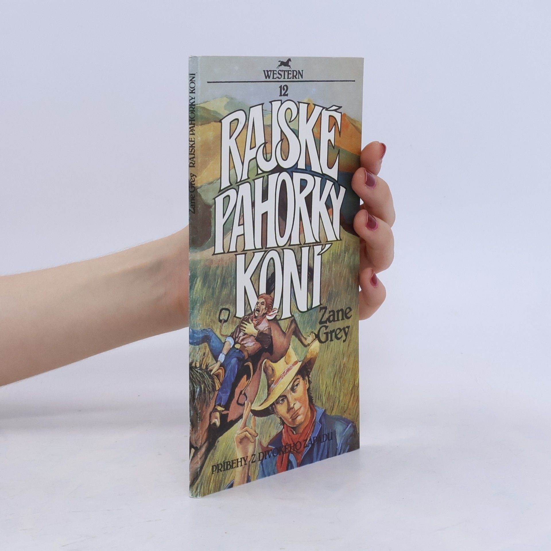 Zane Grey Rajské pahorky koní