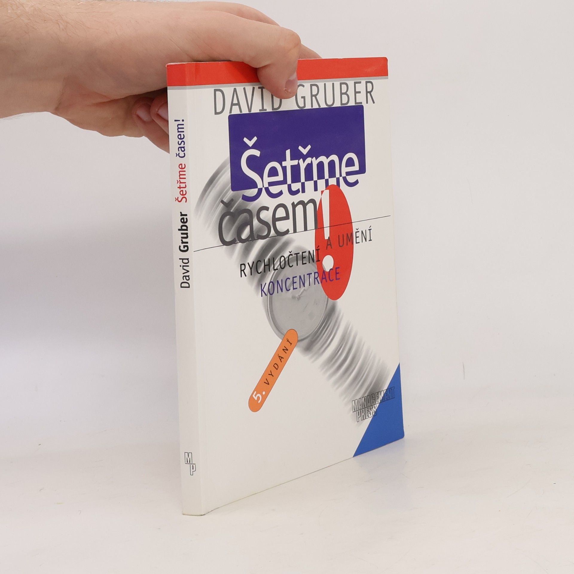 David Gruber Šetřme časem! Rychločtení a umění koncentrace