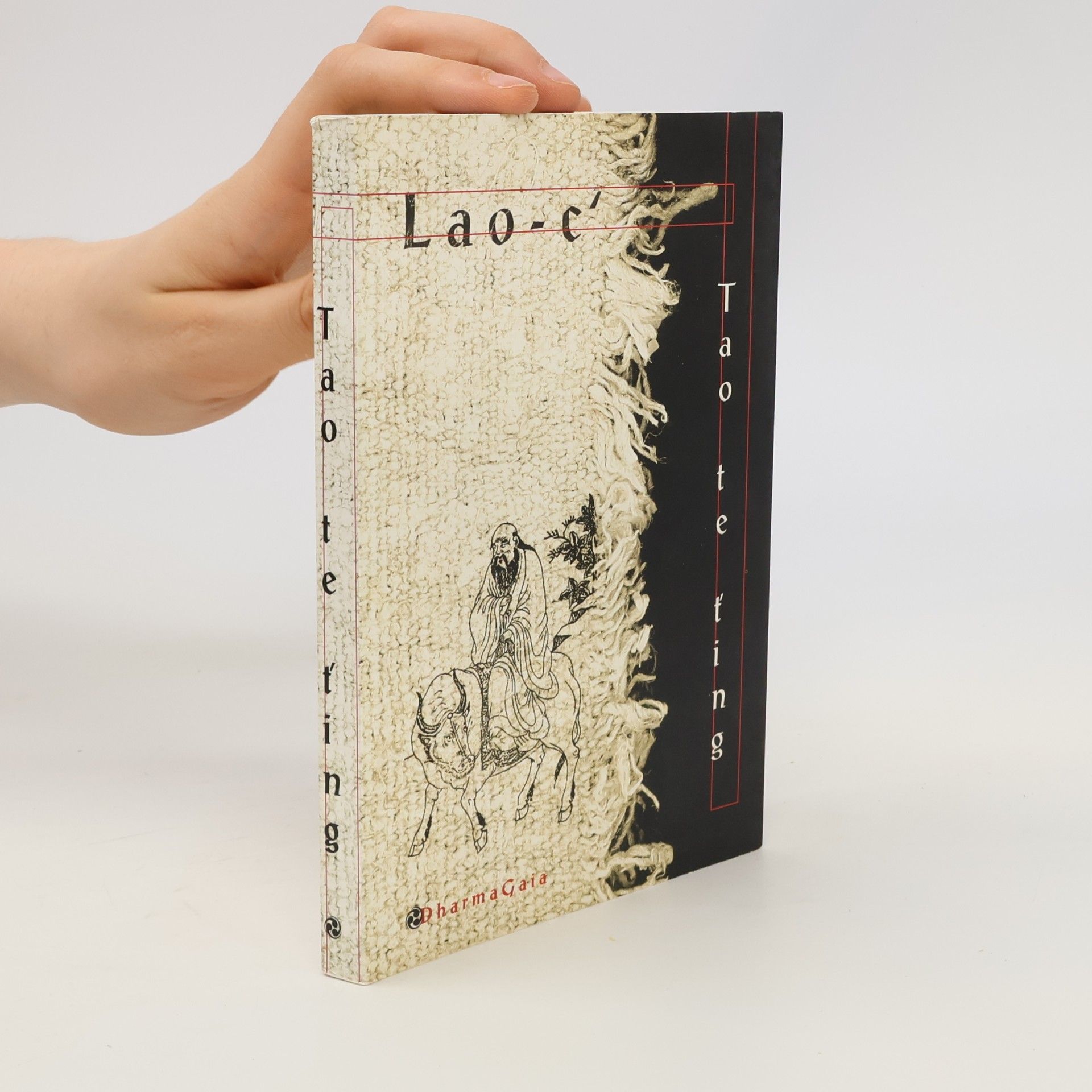 Lao-c' Tao te ťing. O tao a ctnosti