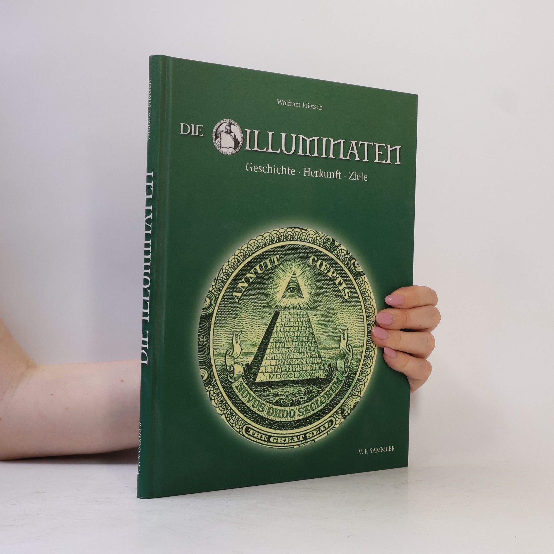 Wolfram Frietsch Die Illuminaten