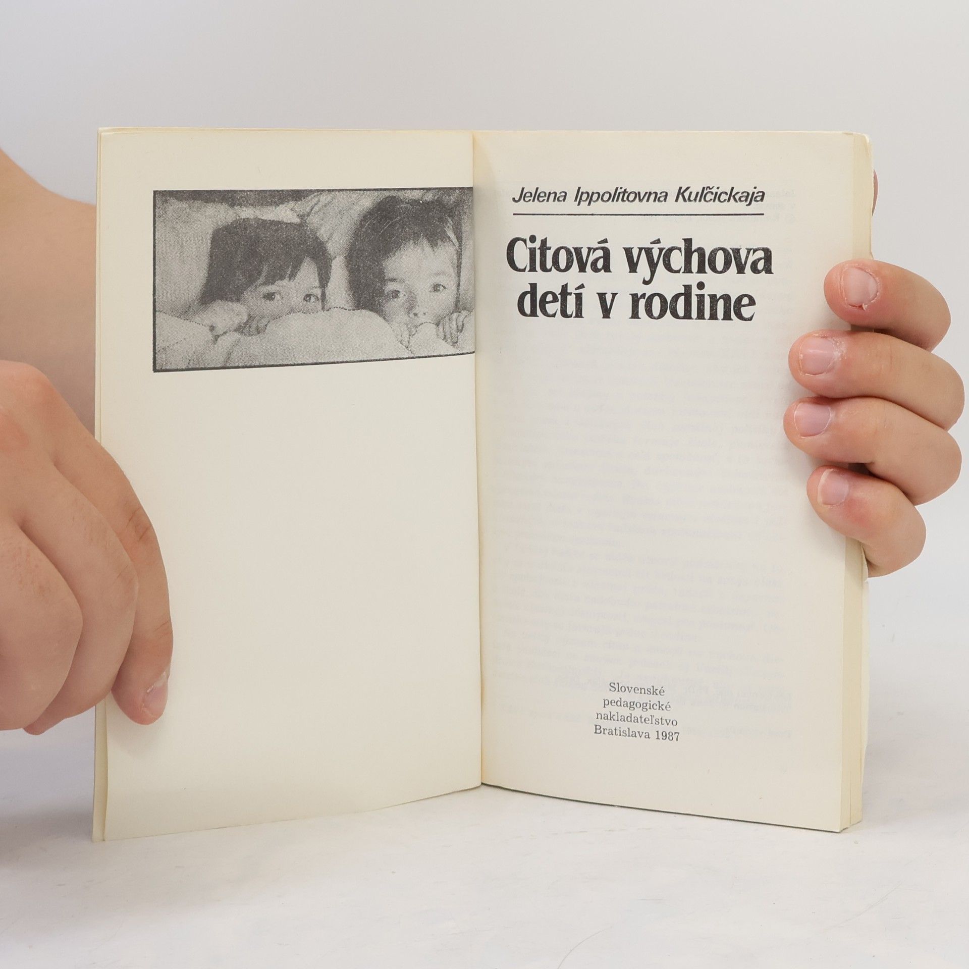 Jelena Ippolitovna Kuľčickaja Citová výchova detí v rodine