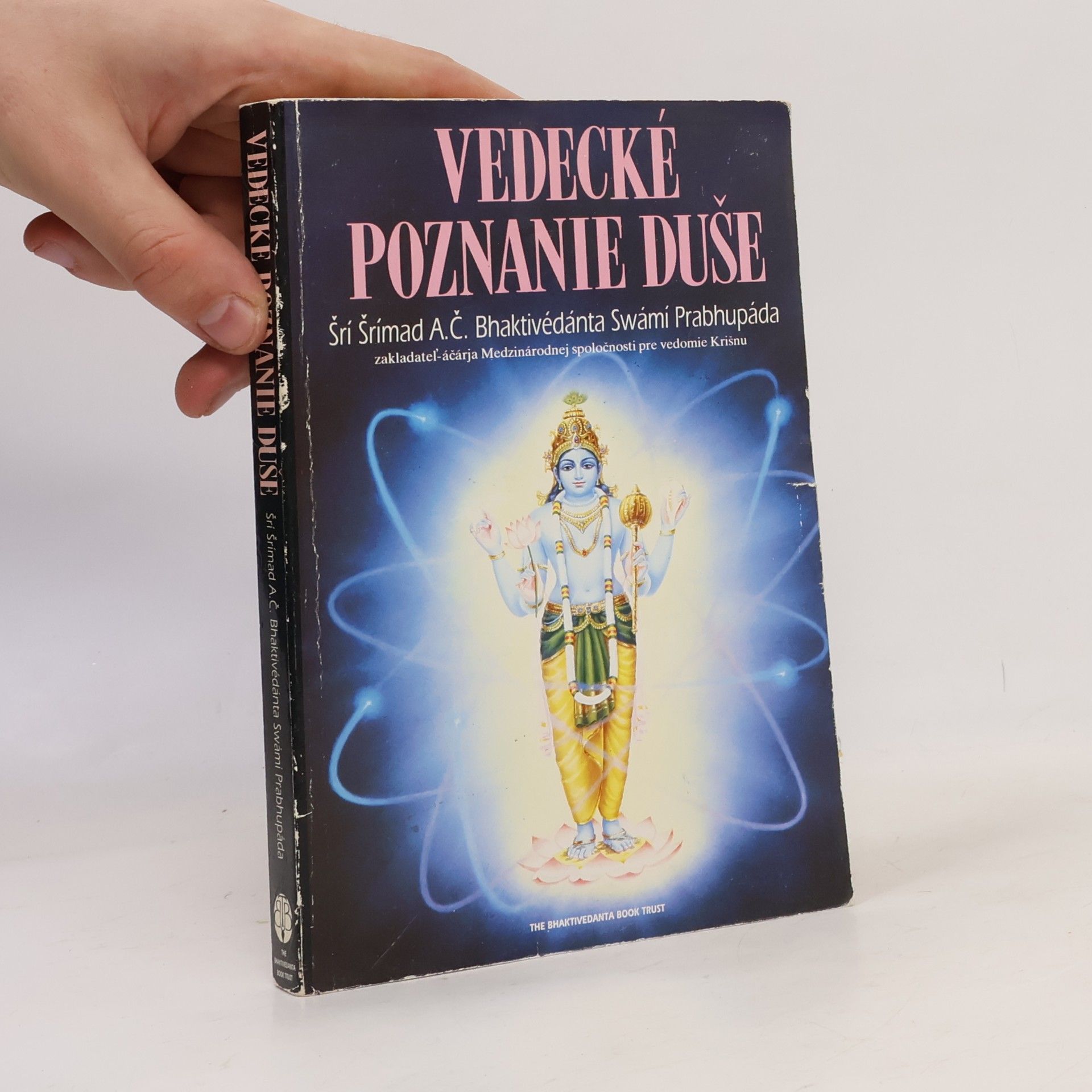 A.C. Bhaktivedanta Swami Prabhupada Vedecké poznanie duše