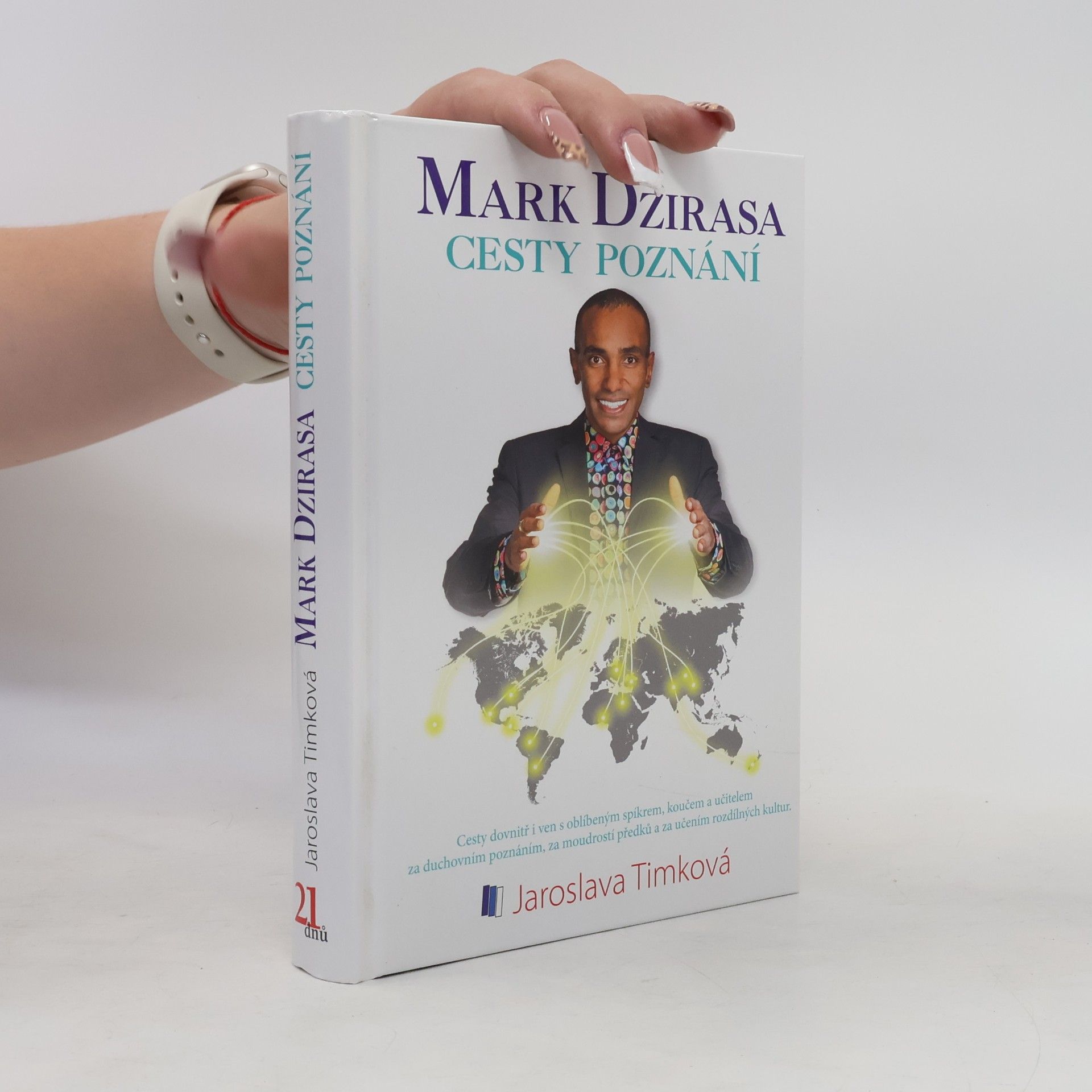 Jaroslava Timková Mark Dzirasa: Cesty poznání