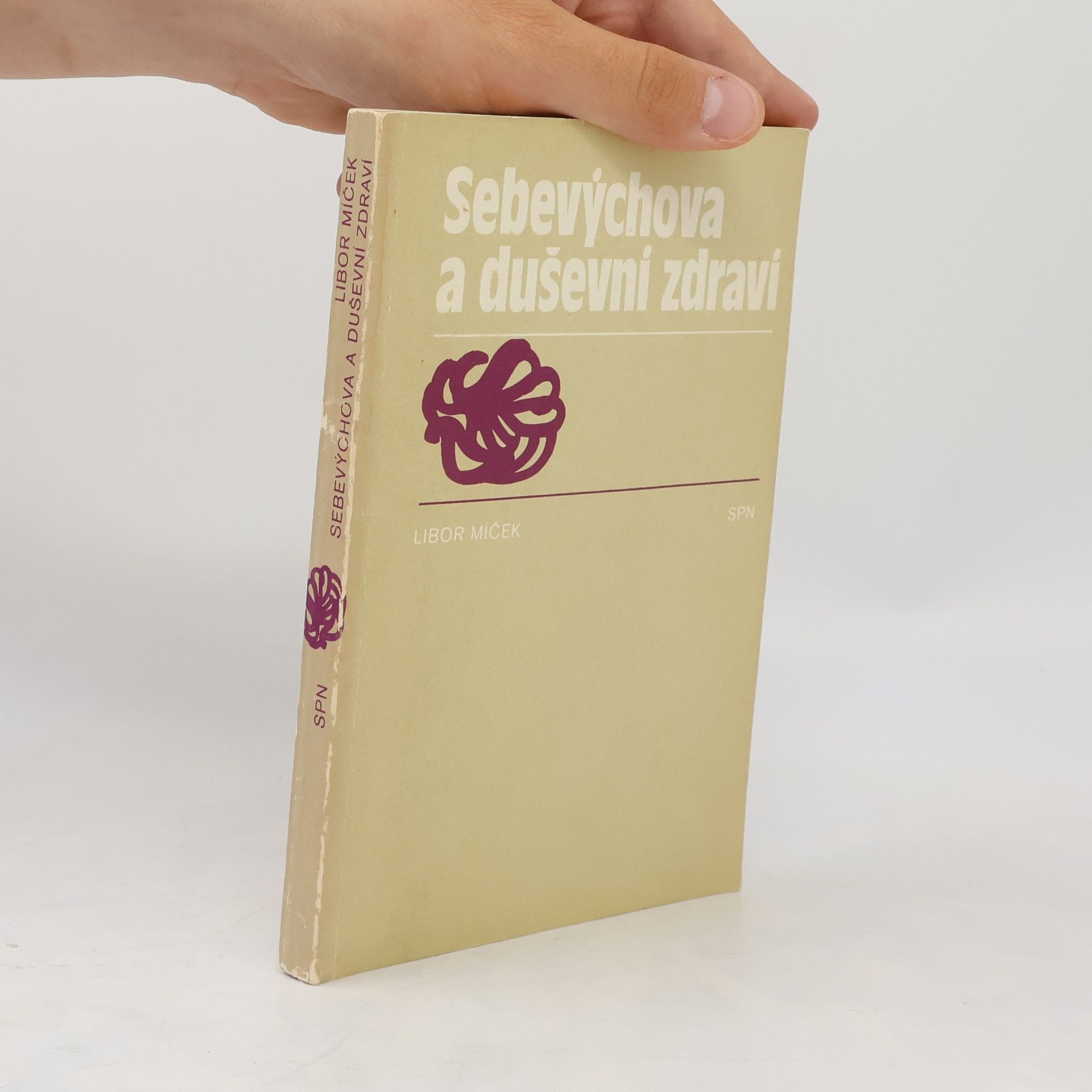Libor Míček Sebevýchova a duševní zdraví