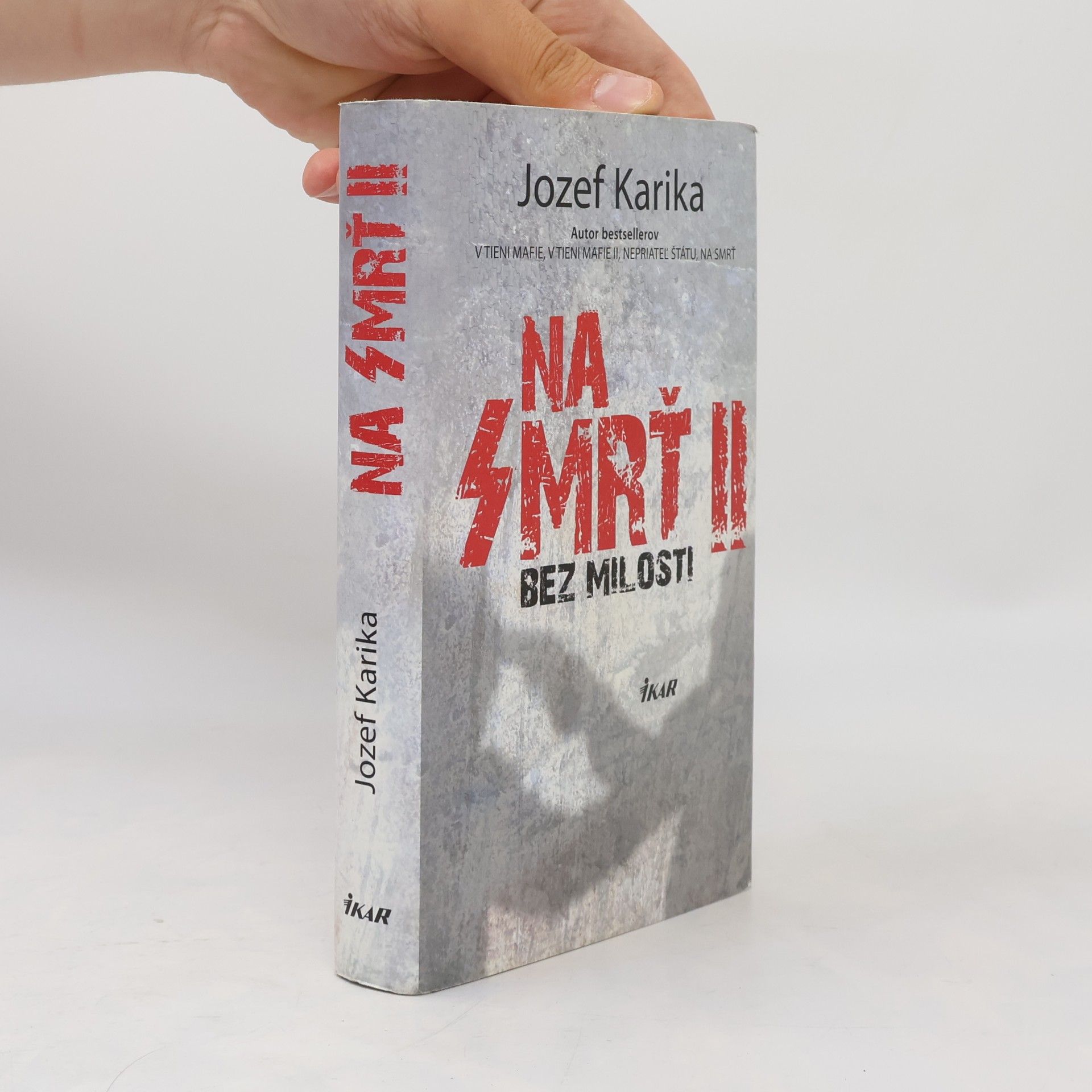 Jozef Karika Na smrť II. - Bez milosti