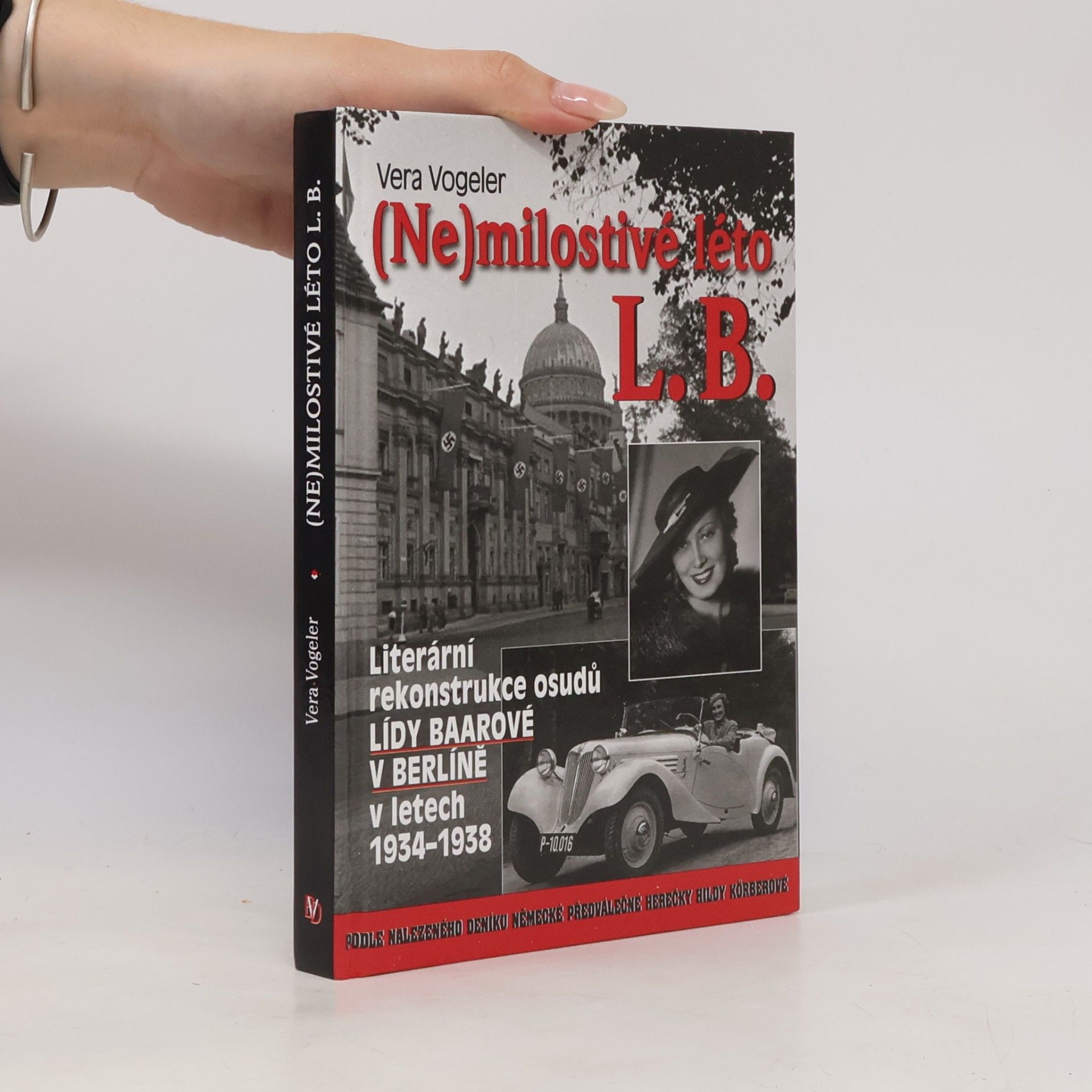 Vera Vogeler (Ne)milostivé léto L.B.
