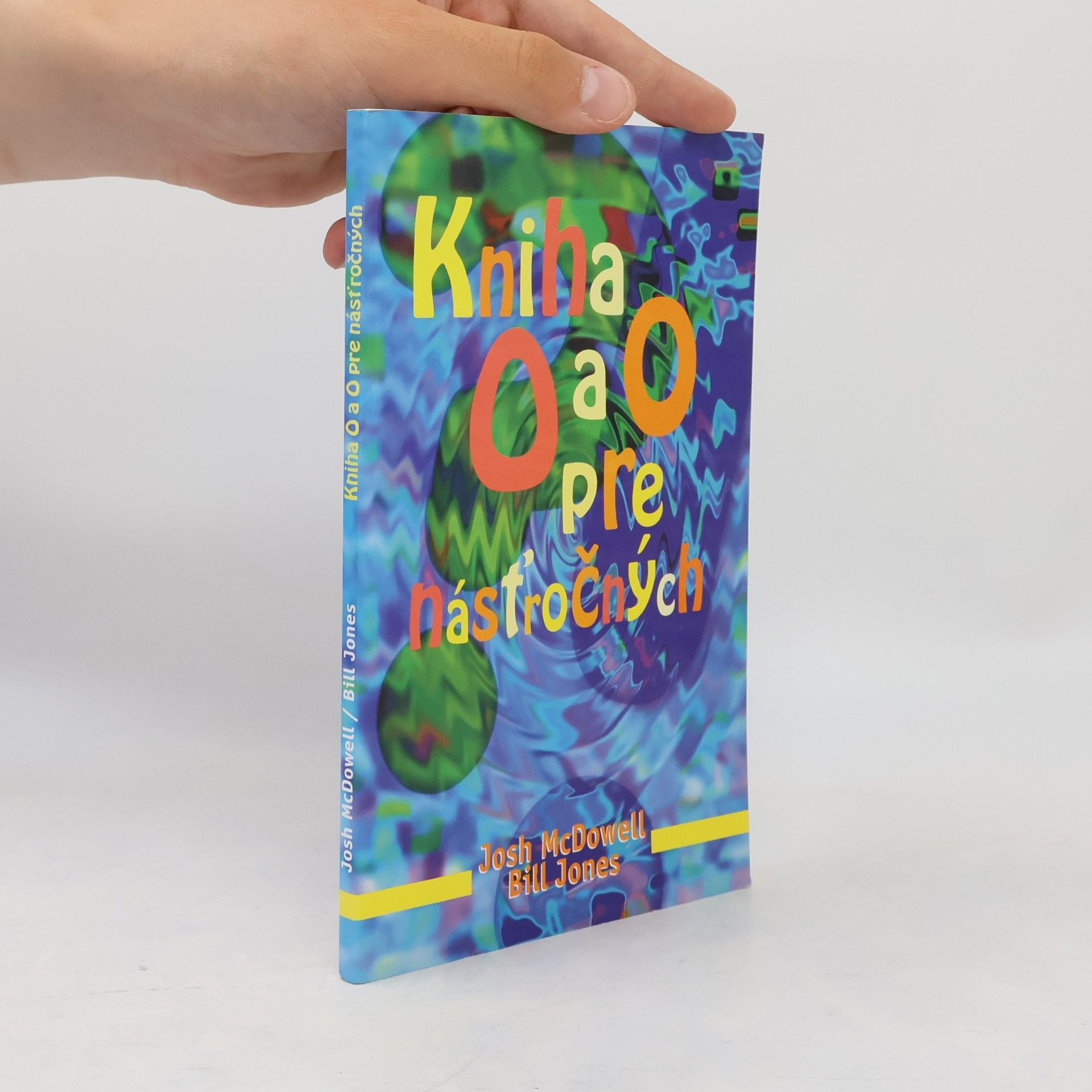 Bill Jones Kniha O a O pre násťročných