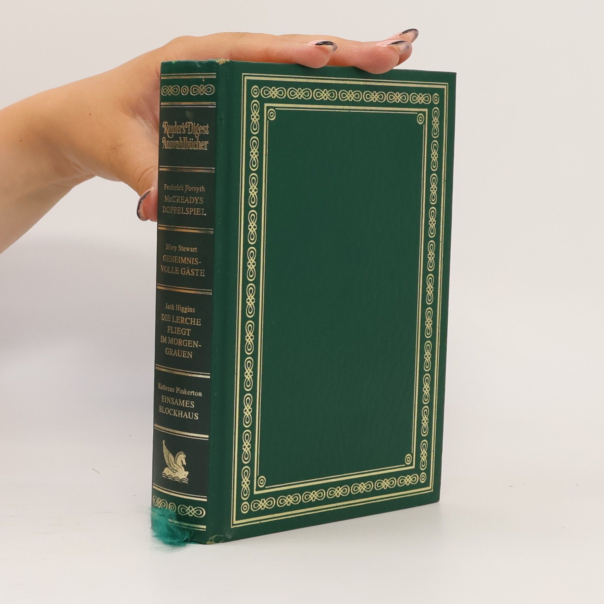 Collectif d'auteurs Reader's Digest Auswahlbücher. McCreadys Doppelspiel. Geheimnisvolle Gäste. Die Lerche fliegt im Morgengrauen. Einsames Blockhaus