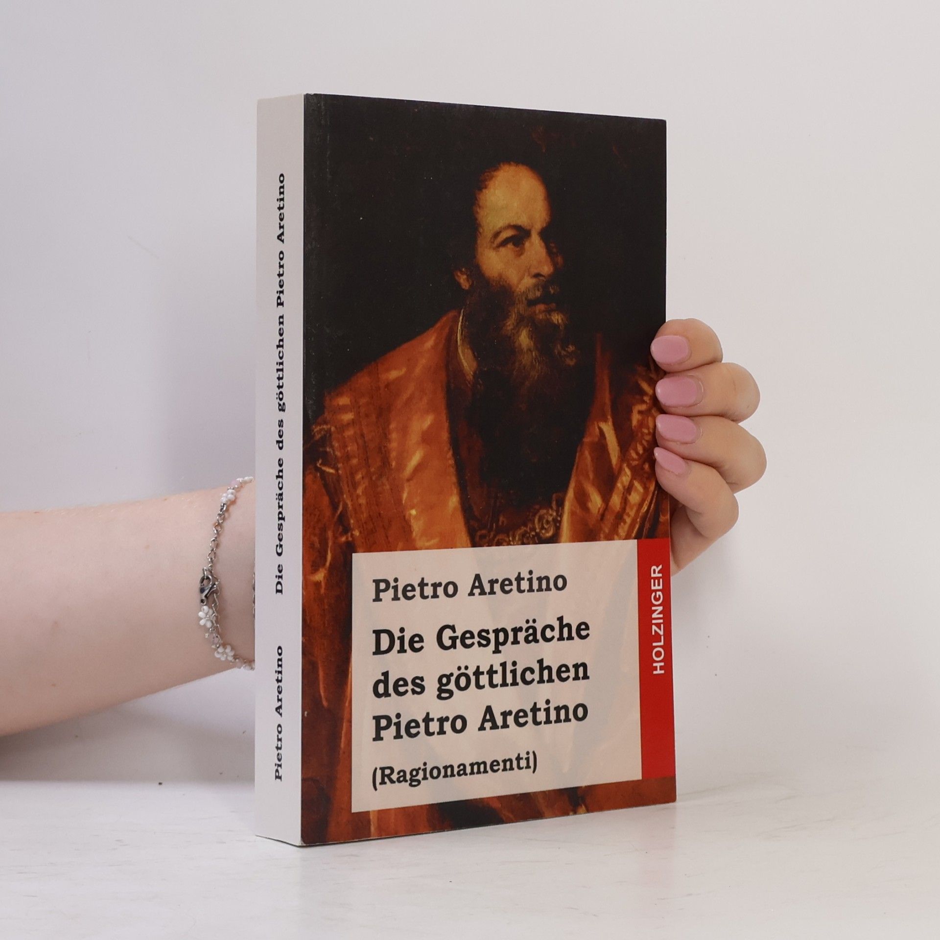 Pietro Aretino Die Gespräche des göttlichen Pietro Aretino