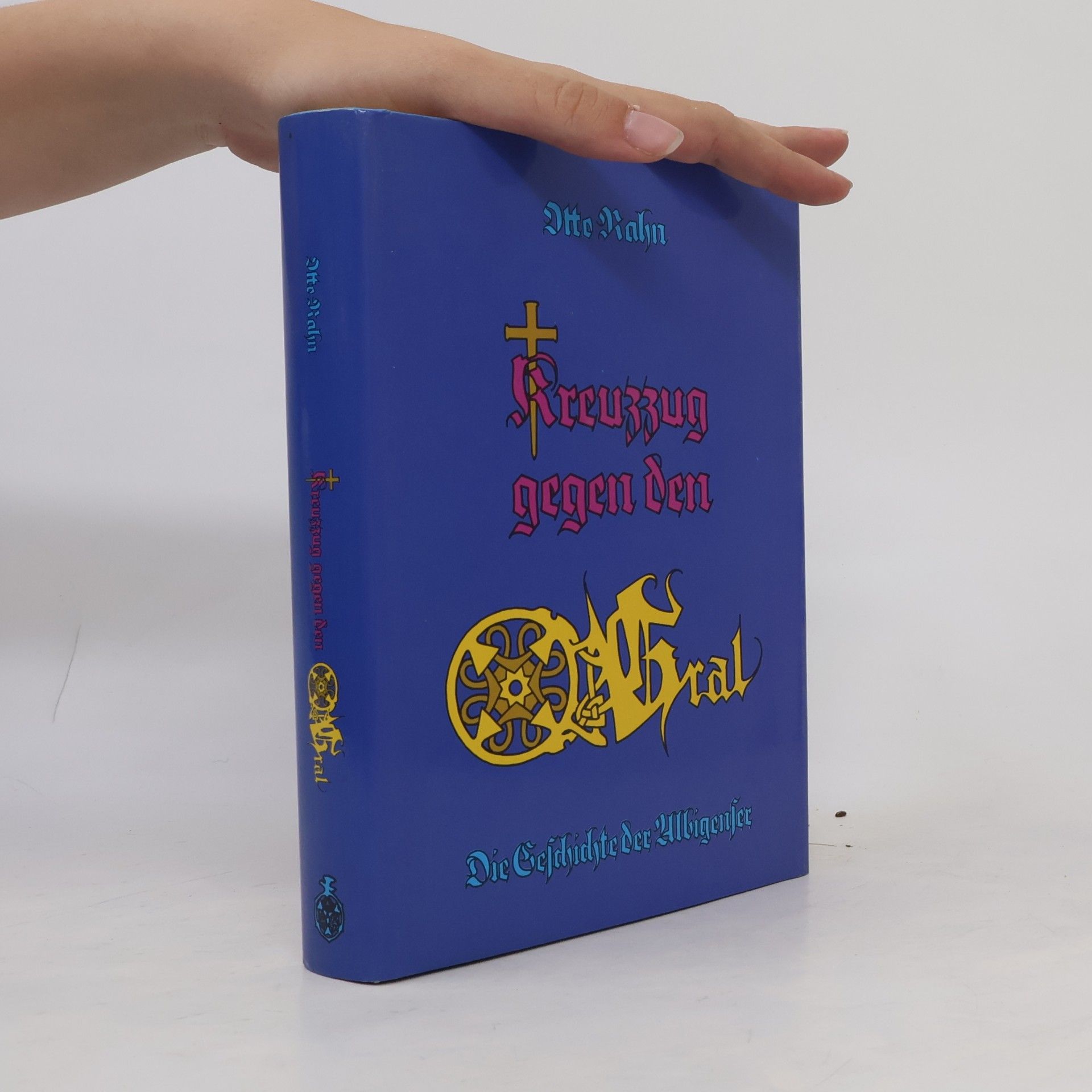 Otto Rahn Kreuzzug gegen den Gral