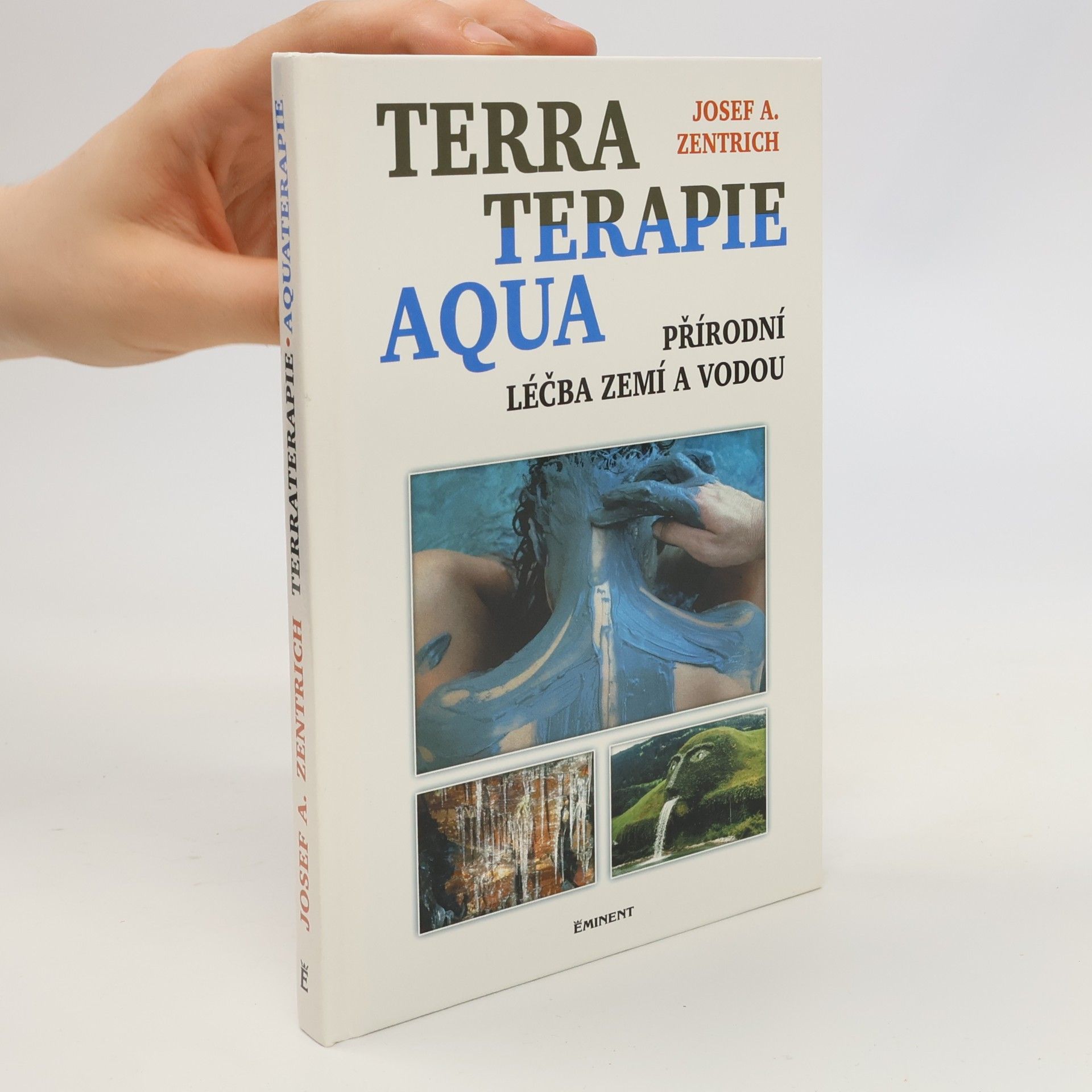 Josef Antonín Zentrich Terraterapie a aquaterapie: Léčení zemí a vodou