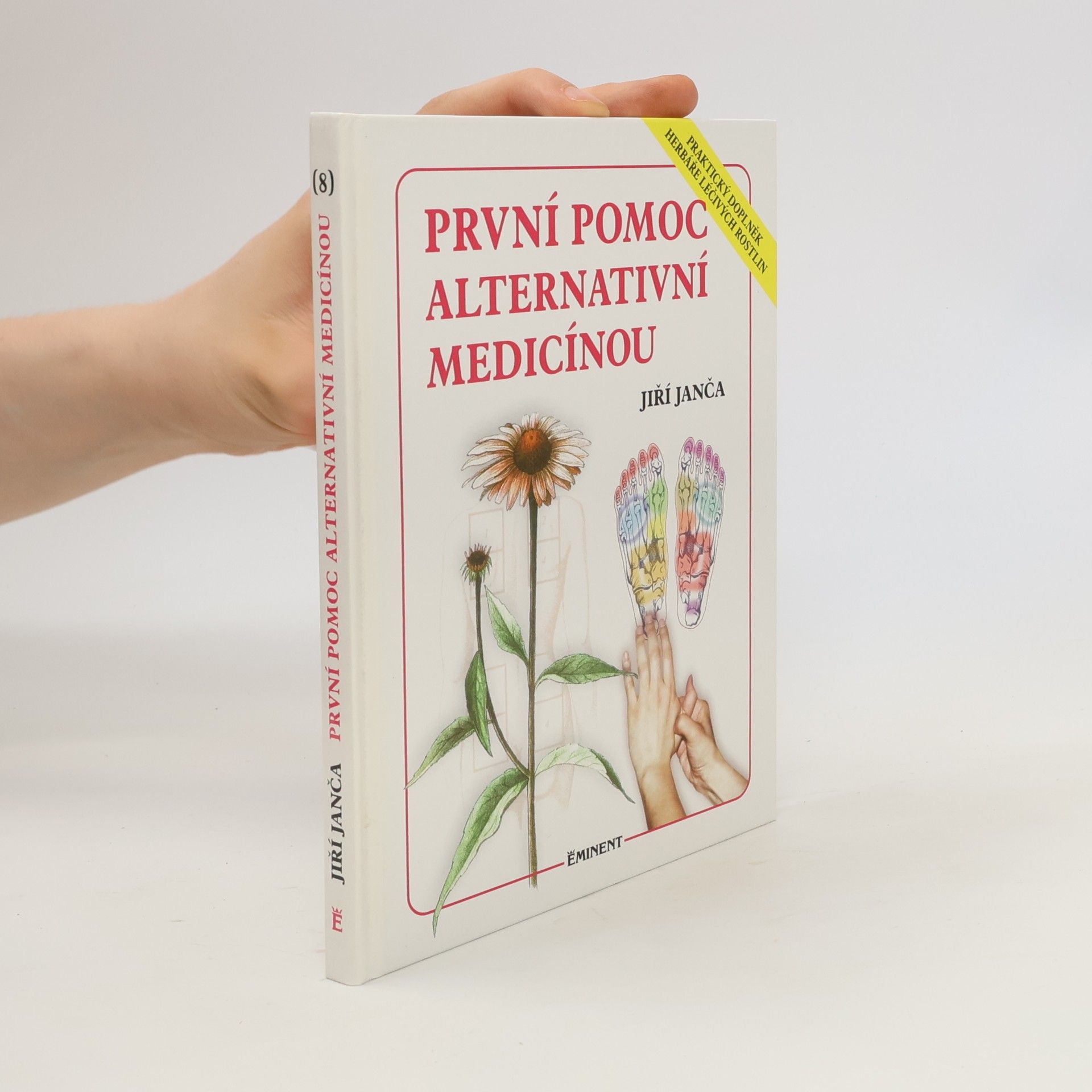 Jiří Janča První pomoc alternativní medicínou