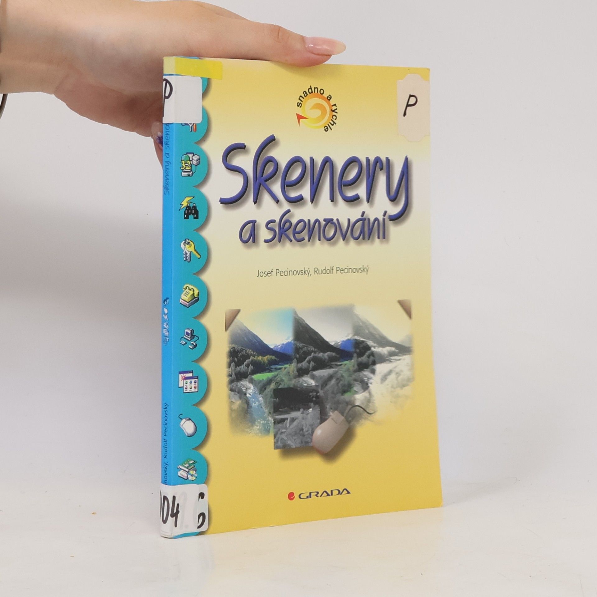 Rudolf Pecinovský Skenery a skenování – snadno a rychle
