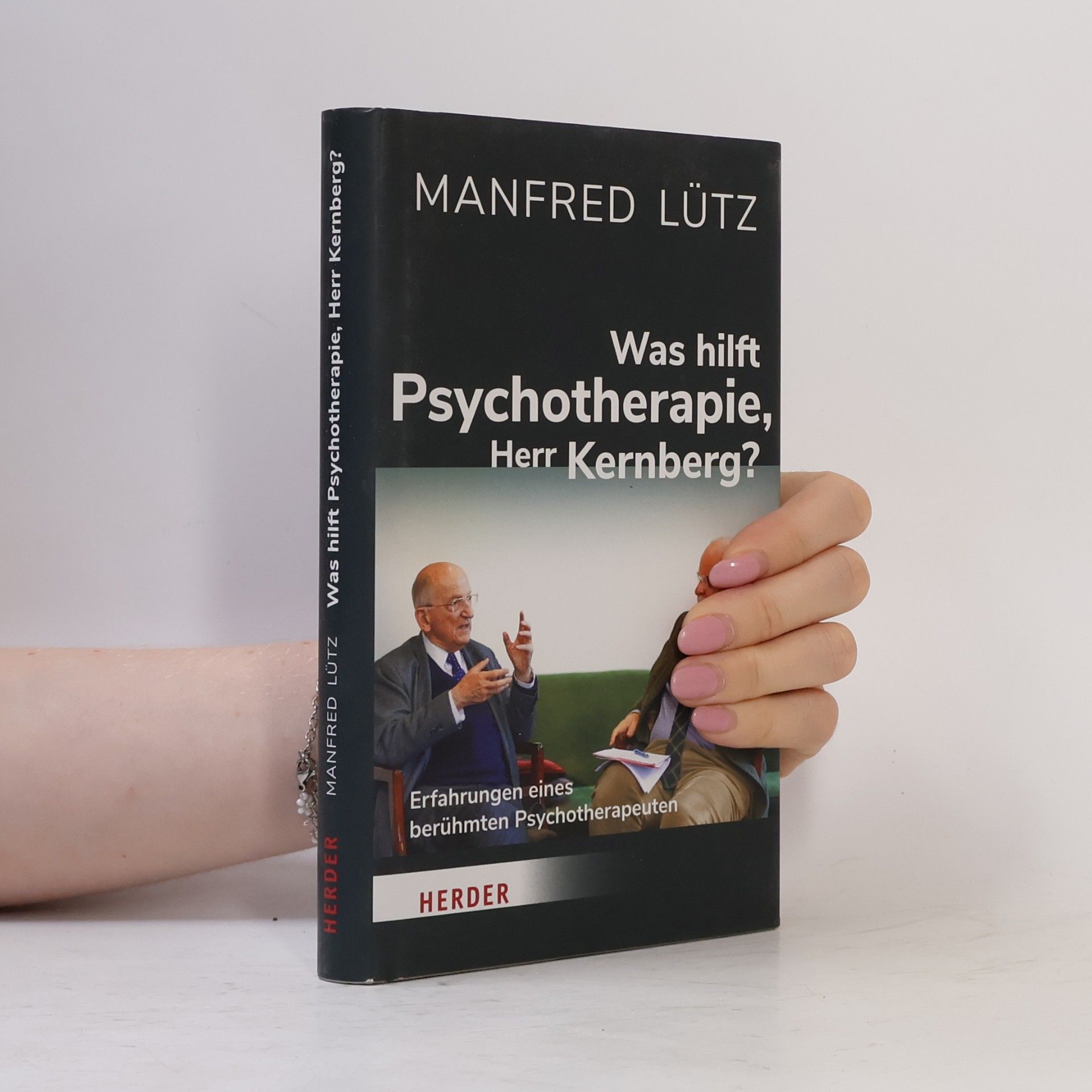 Manfred Lütz Was hilft Psychotherapie, Herr Kernberg?