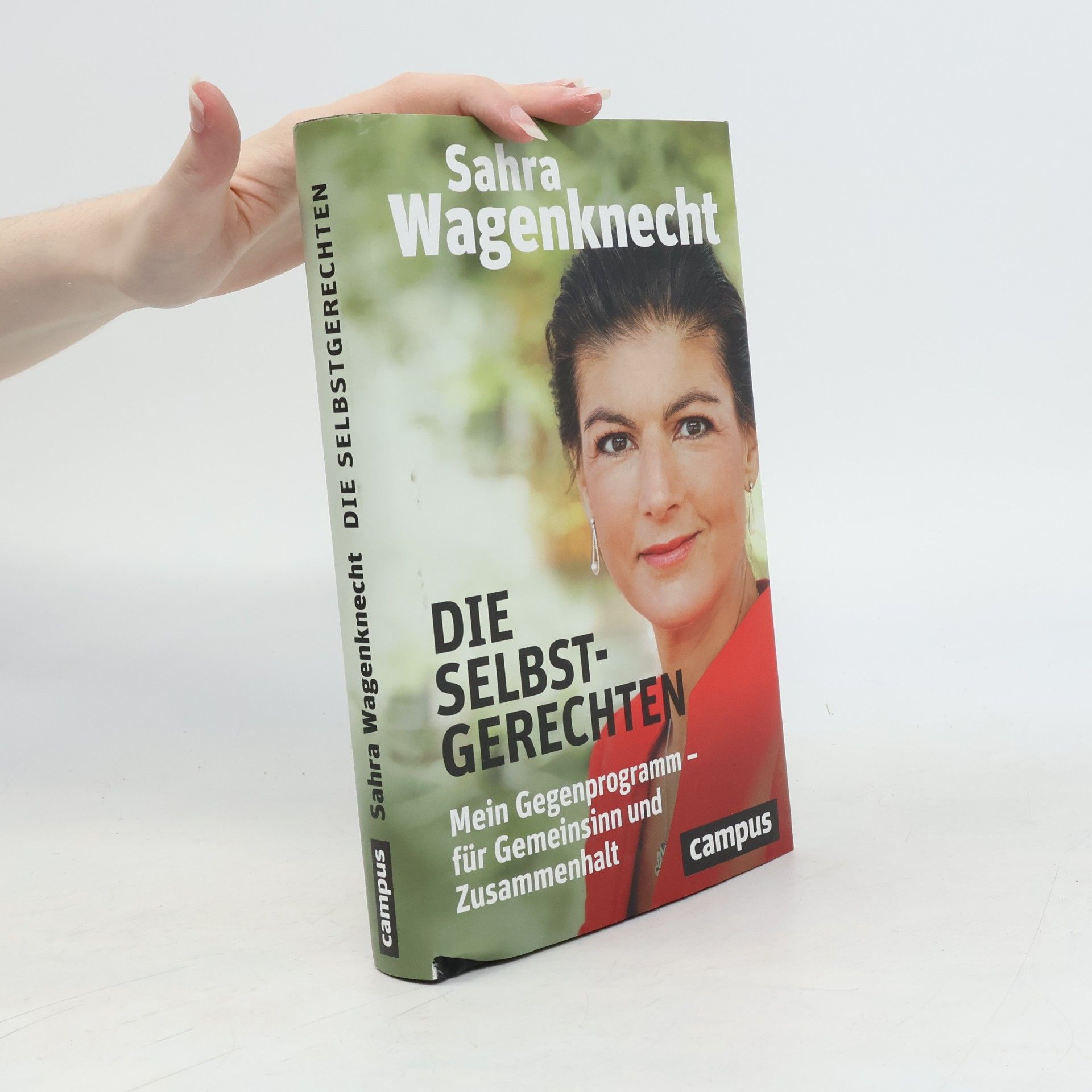 Sahra Wagenknecht Die Selbstgerechten
