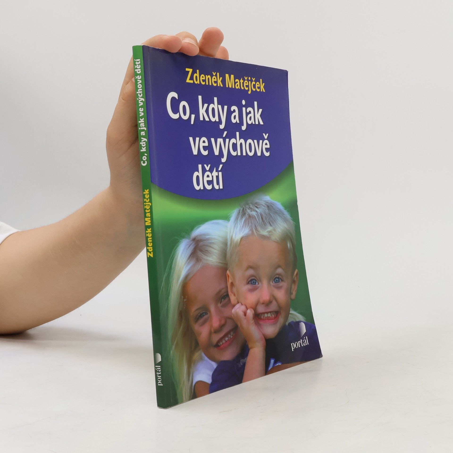 Zdeněk Matějček Co, kdy a jak ve výchově dětí