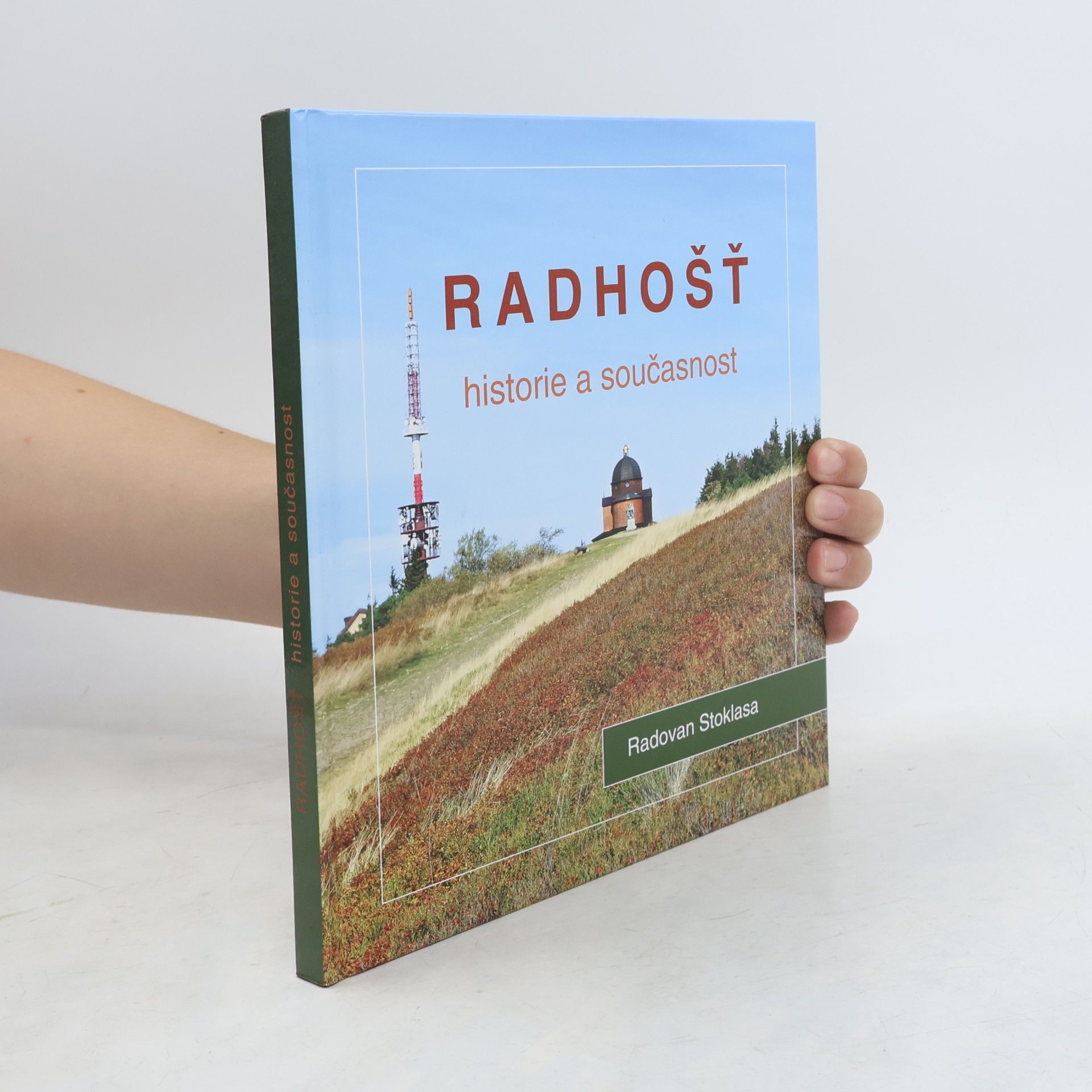 Radhošť – Historie a současnost