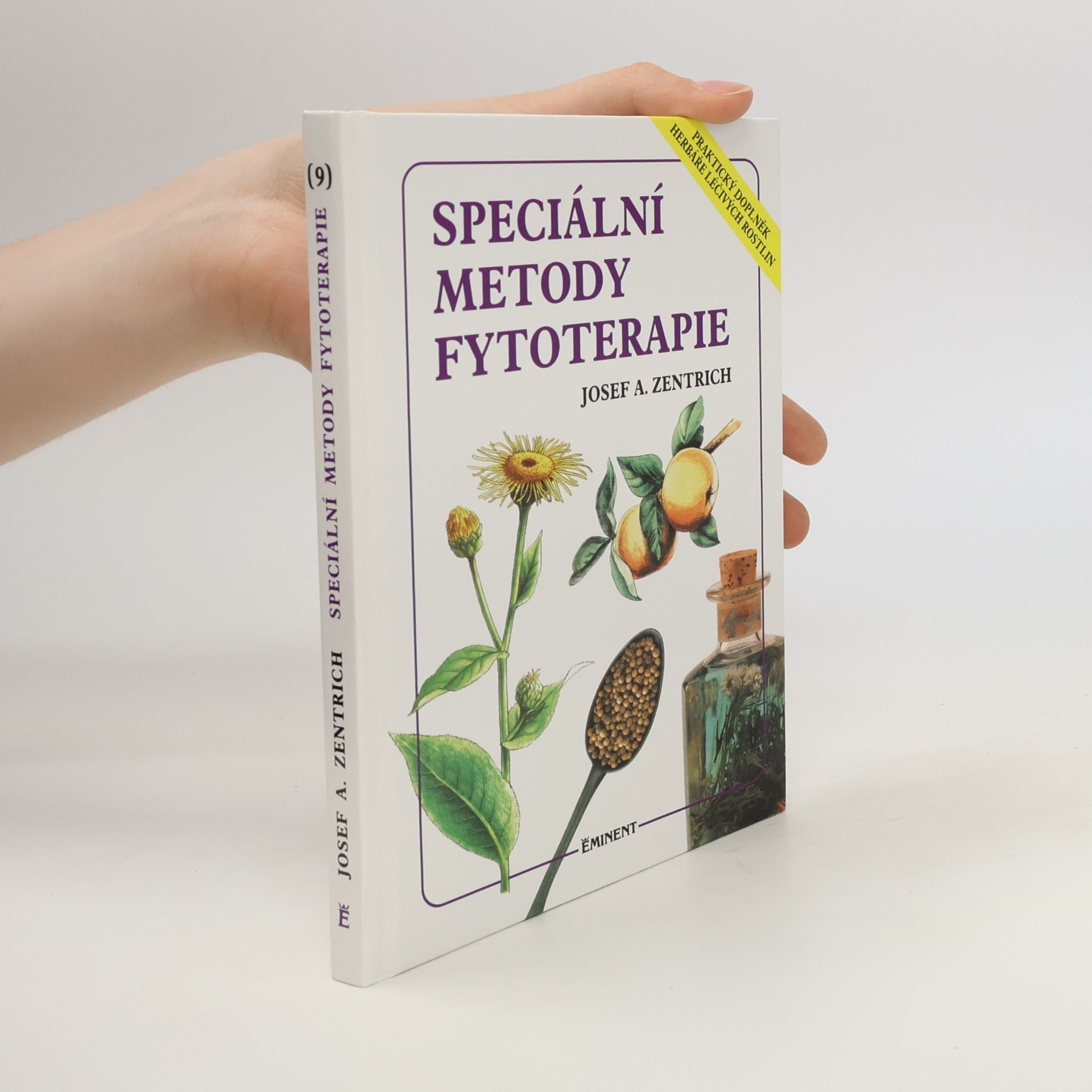 Jiří Janča Speciální metody fytoterapie: Praktický doplněk Herbáře léčivých rostlin