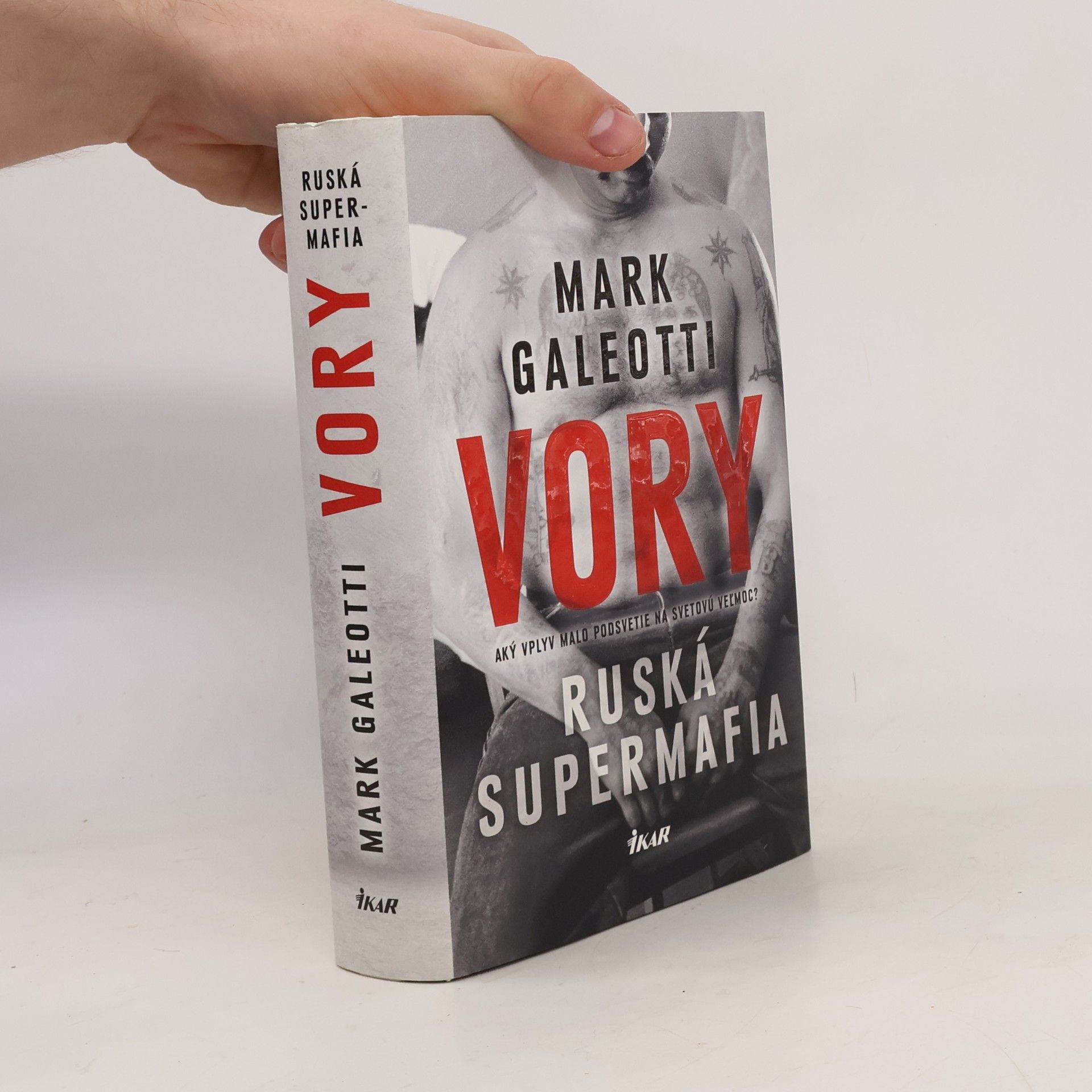 Mark Galeotti Vory. Ruská supermafia