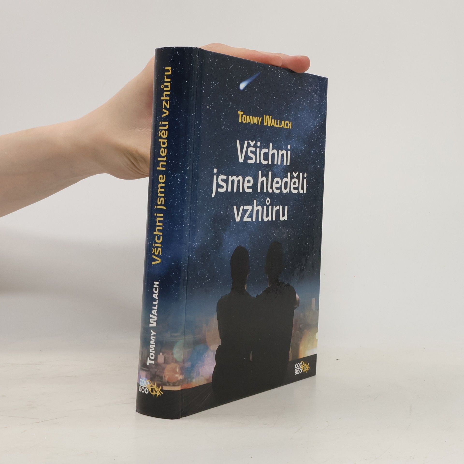 Tommy Wallach Všichni jsme hleděli vzhůru