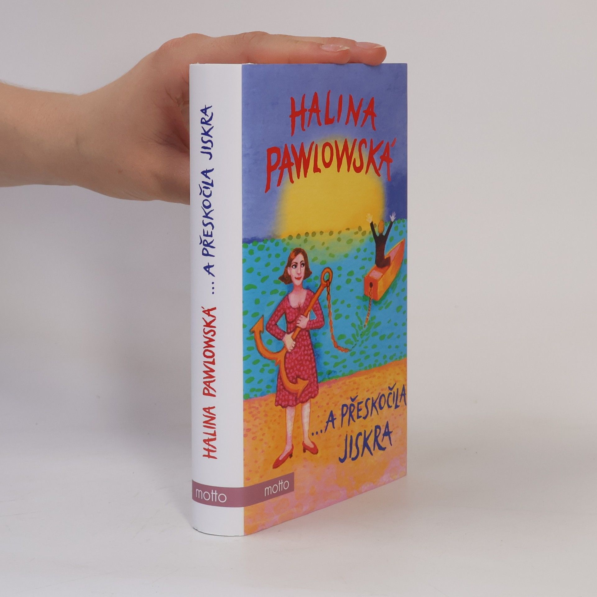 Halina Pawlowská ...a přeskočila jiskra