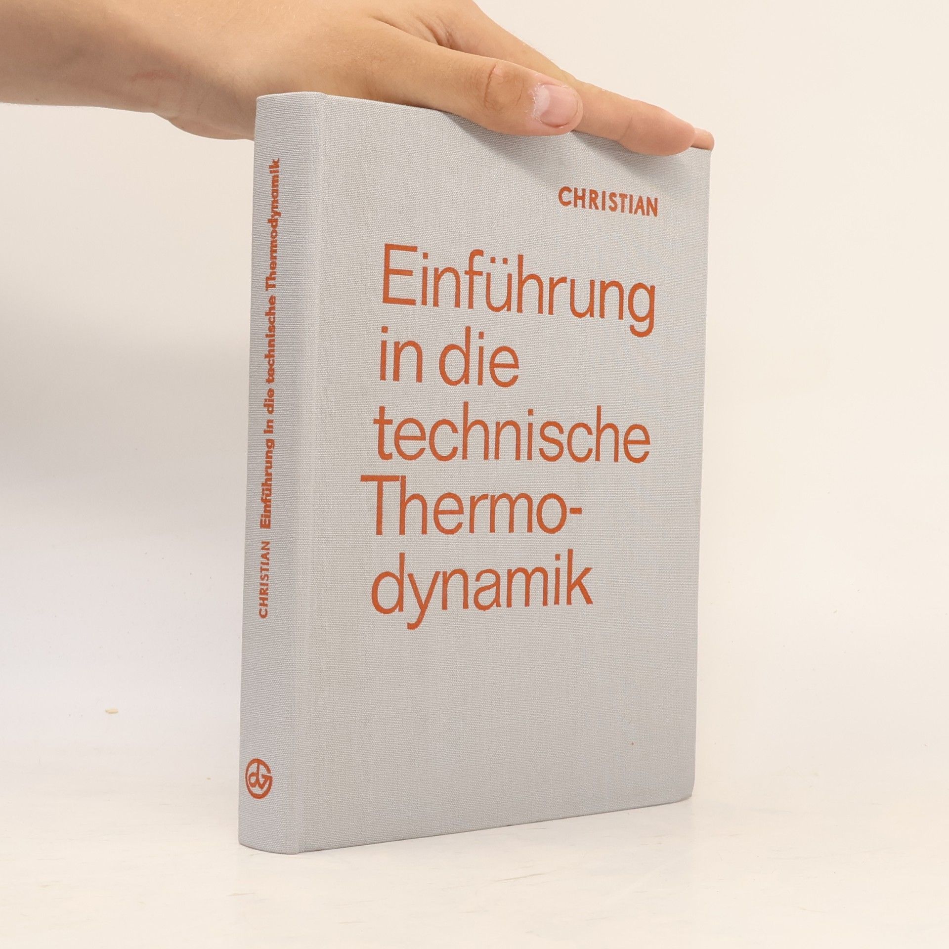 Walter Christian Einführung in die technische Thermodynamik
