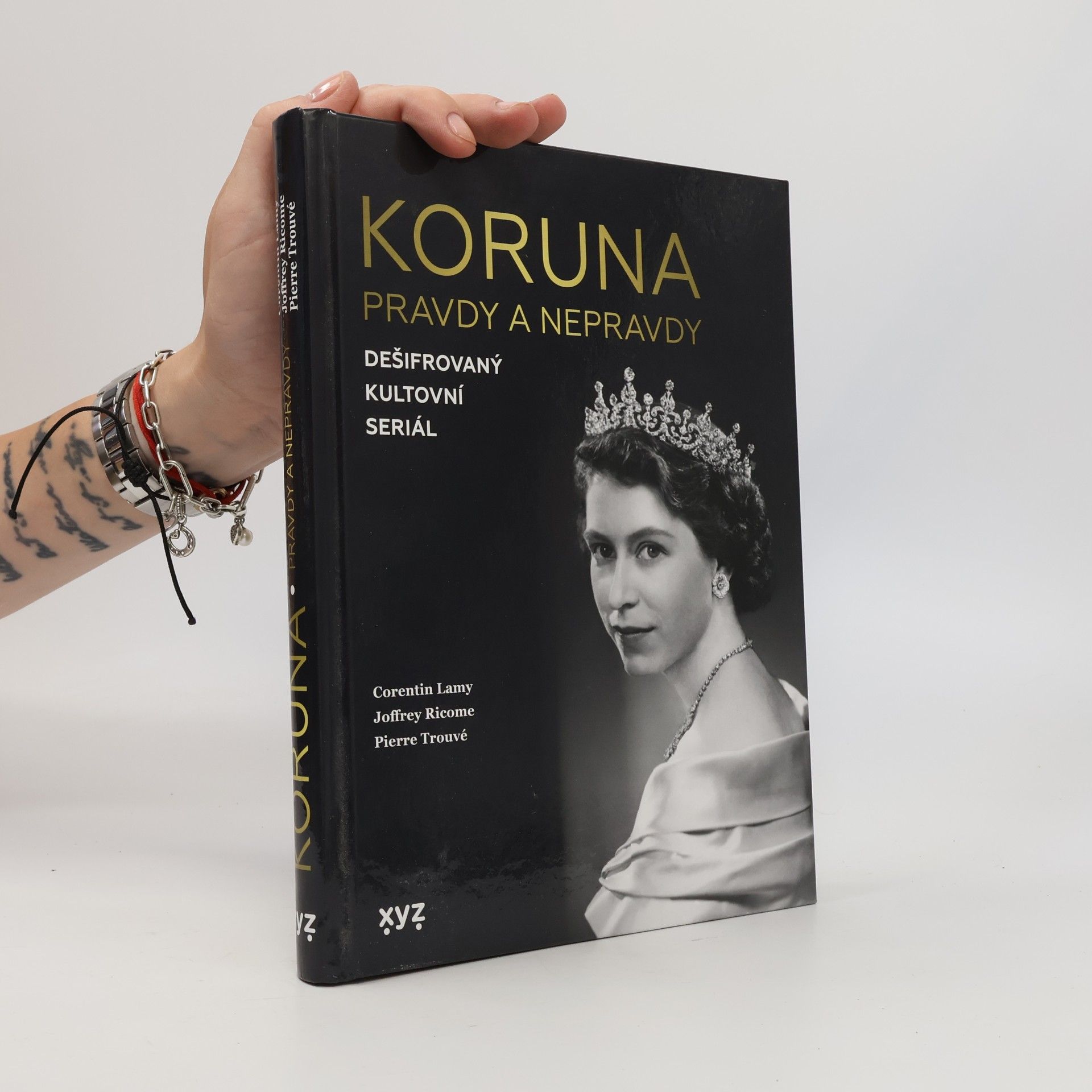 Pierre Trouvé Koruna - pravdy a nepravdy : dešifrovaný kultovní seriál