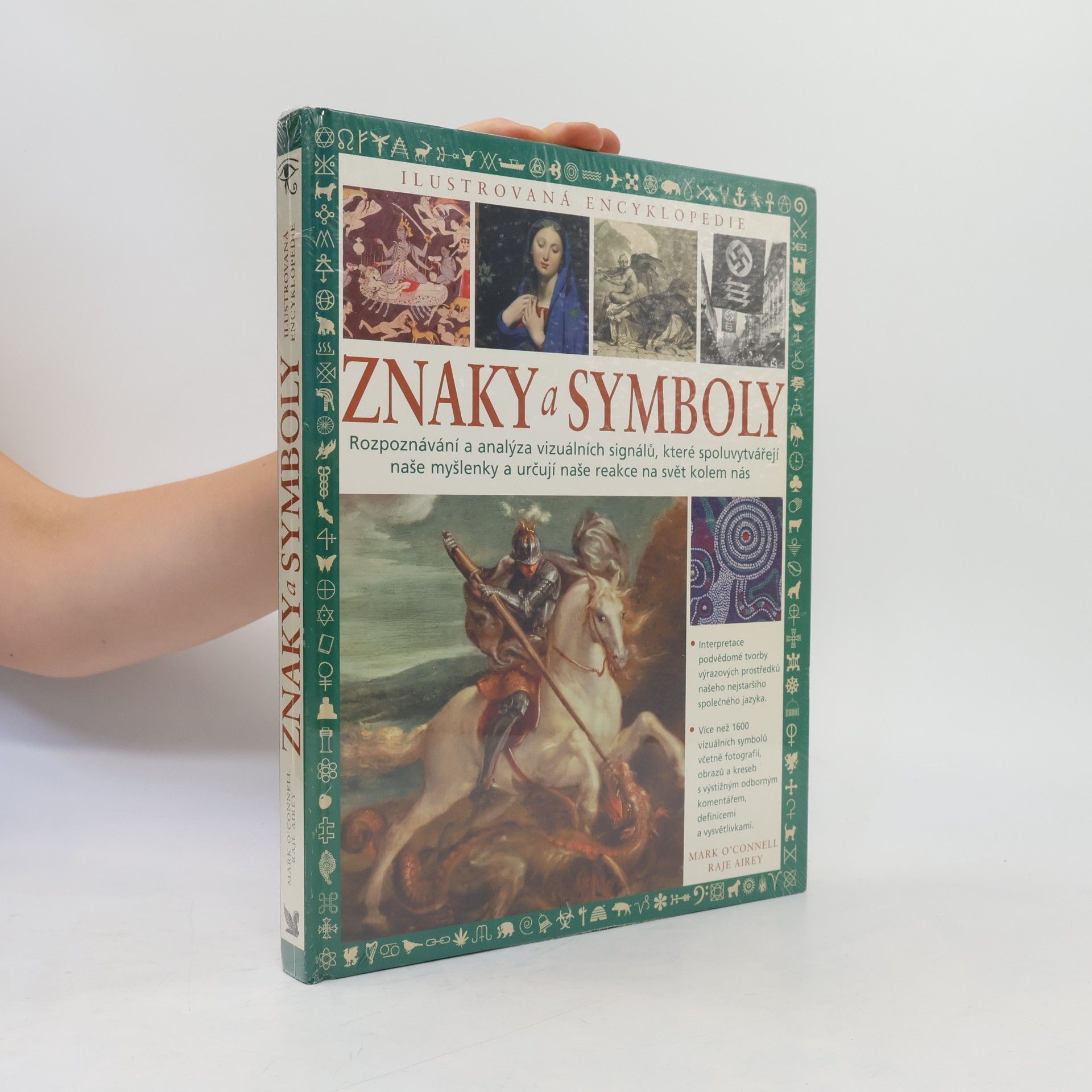 Mark OConnell Znaky a symboly: Rozpoznávání a analýza vizuálních signálů, které spoluvytvářejí naše myšlenky a určují naše reakce na svět kolem nás