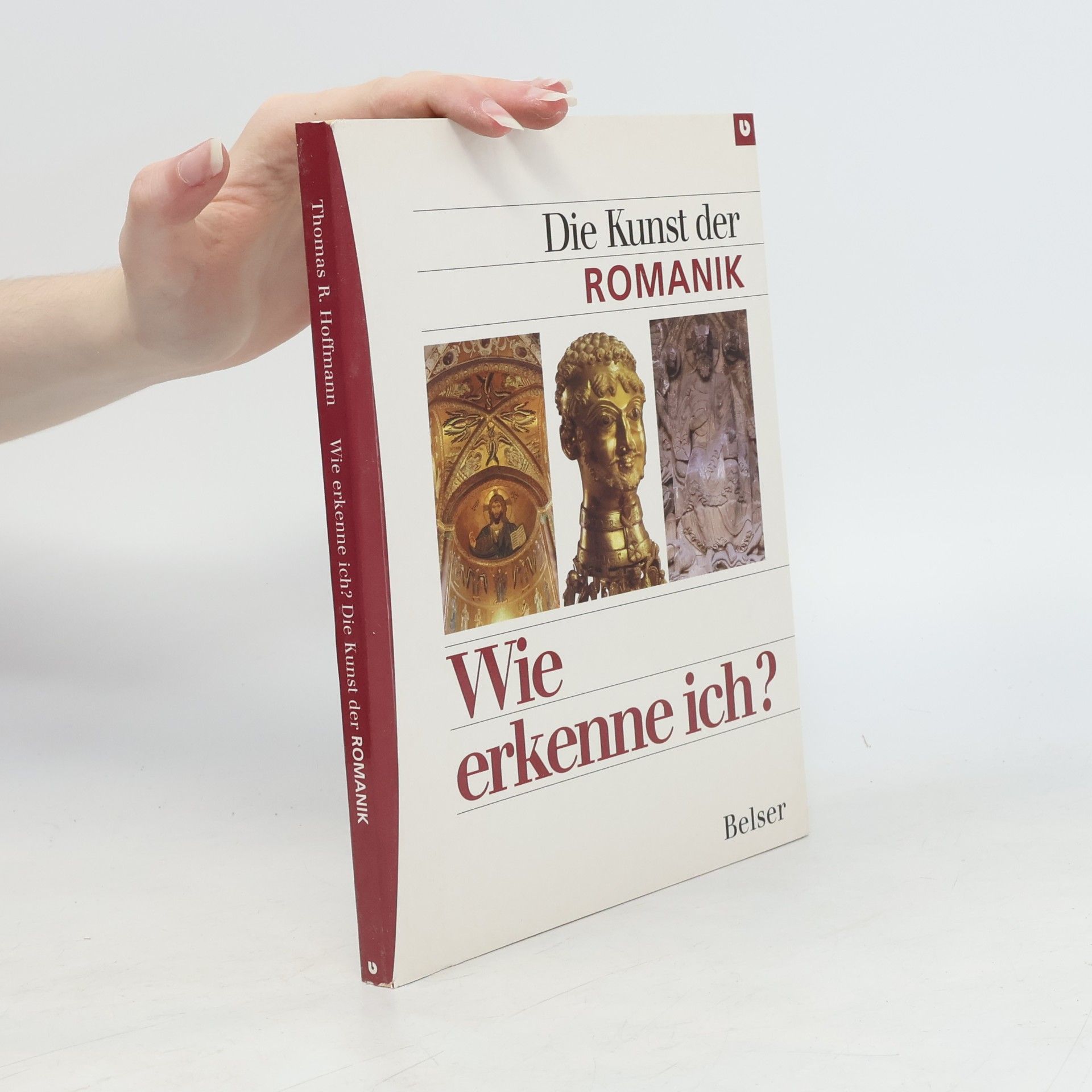 Thomas R. Hoffmann Wie erkenne ich? - die Kunst der Romanik