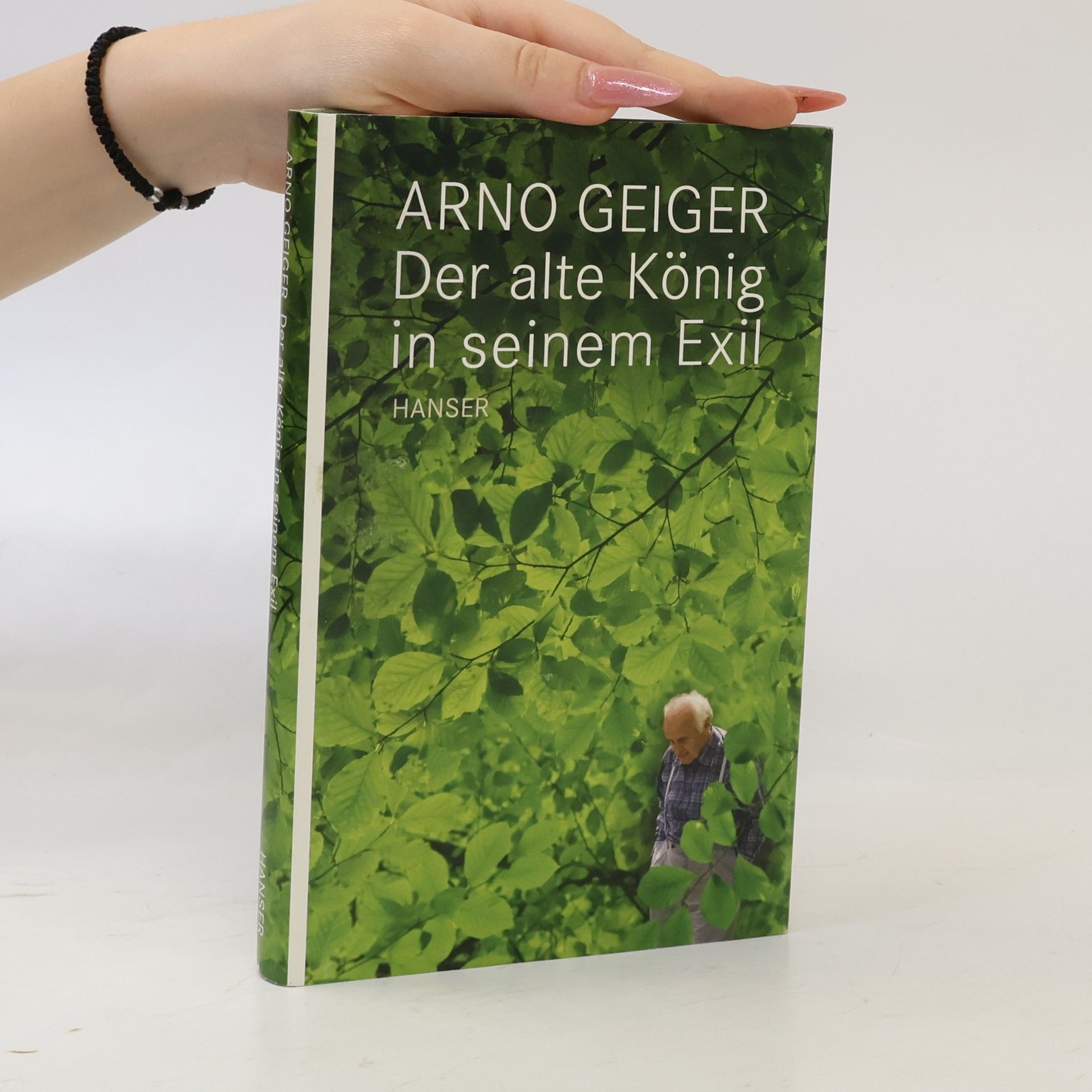 Arno Geiger Der alte König in seinem Exil