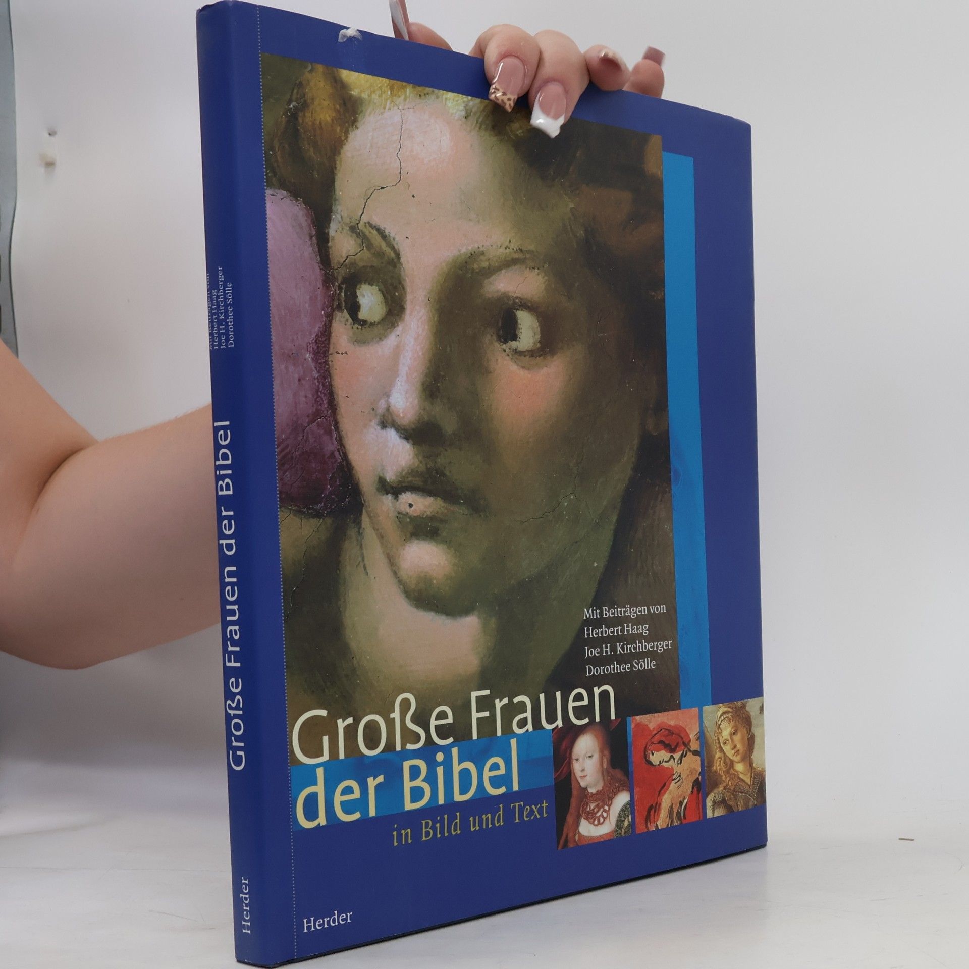 Herbert Haag Große Frauen der Bibel in Bild und Text