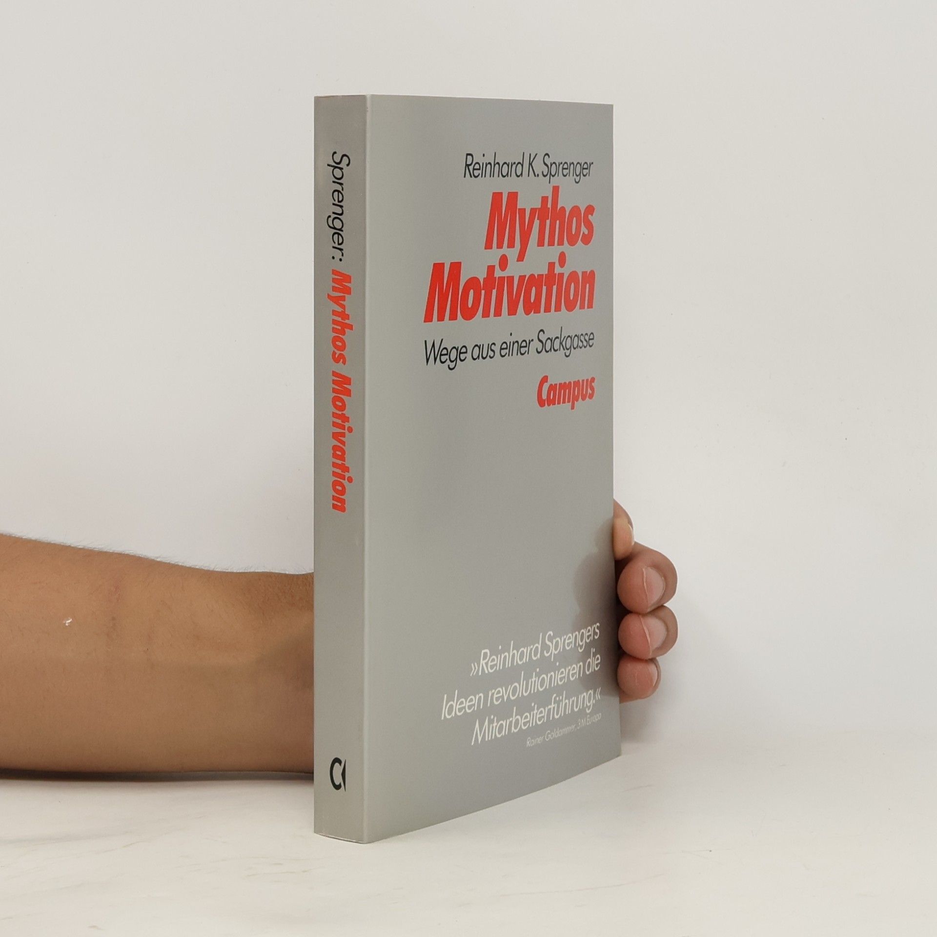 Reinhard K. Sprenger Mythos Motivation