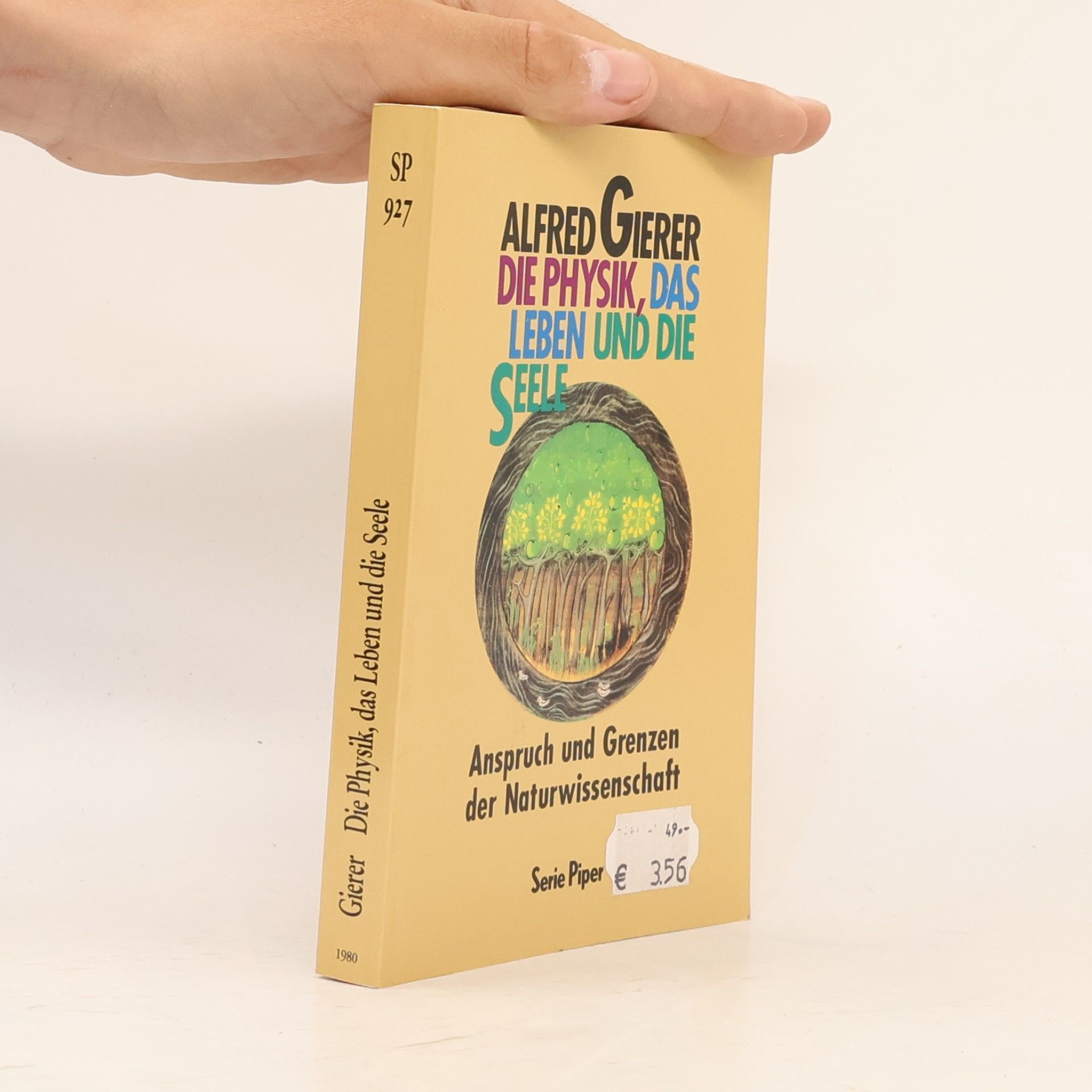 Alfred Gierer Die Physik, das Leben und die Seele