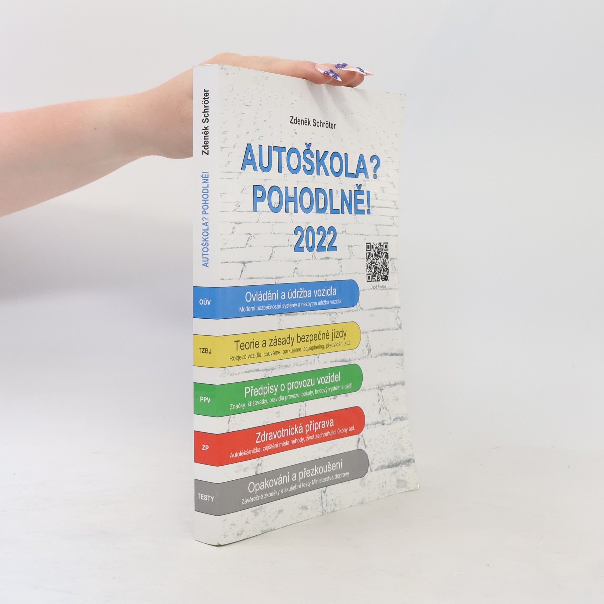 Zdeněk Schröter Autoškola? Pohodlně! : 2022