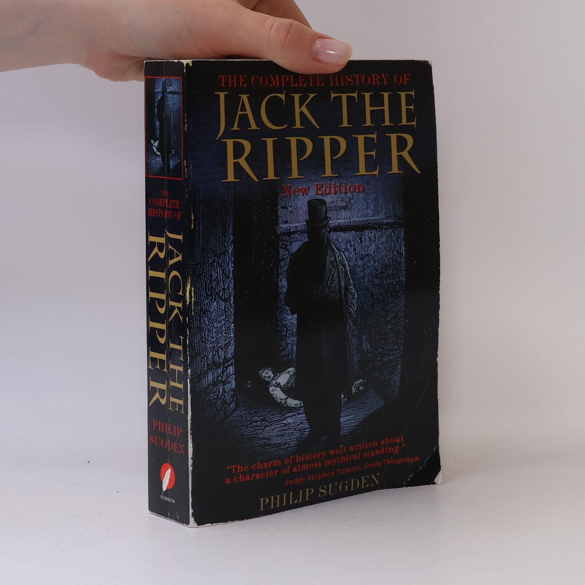 Philip Sugden The complete history of Jack the Ripper
