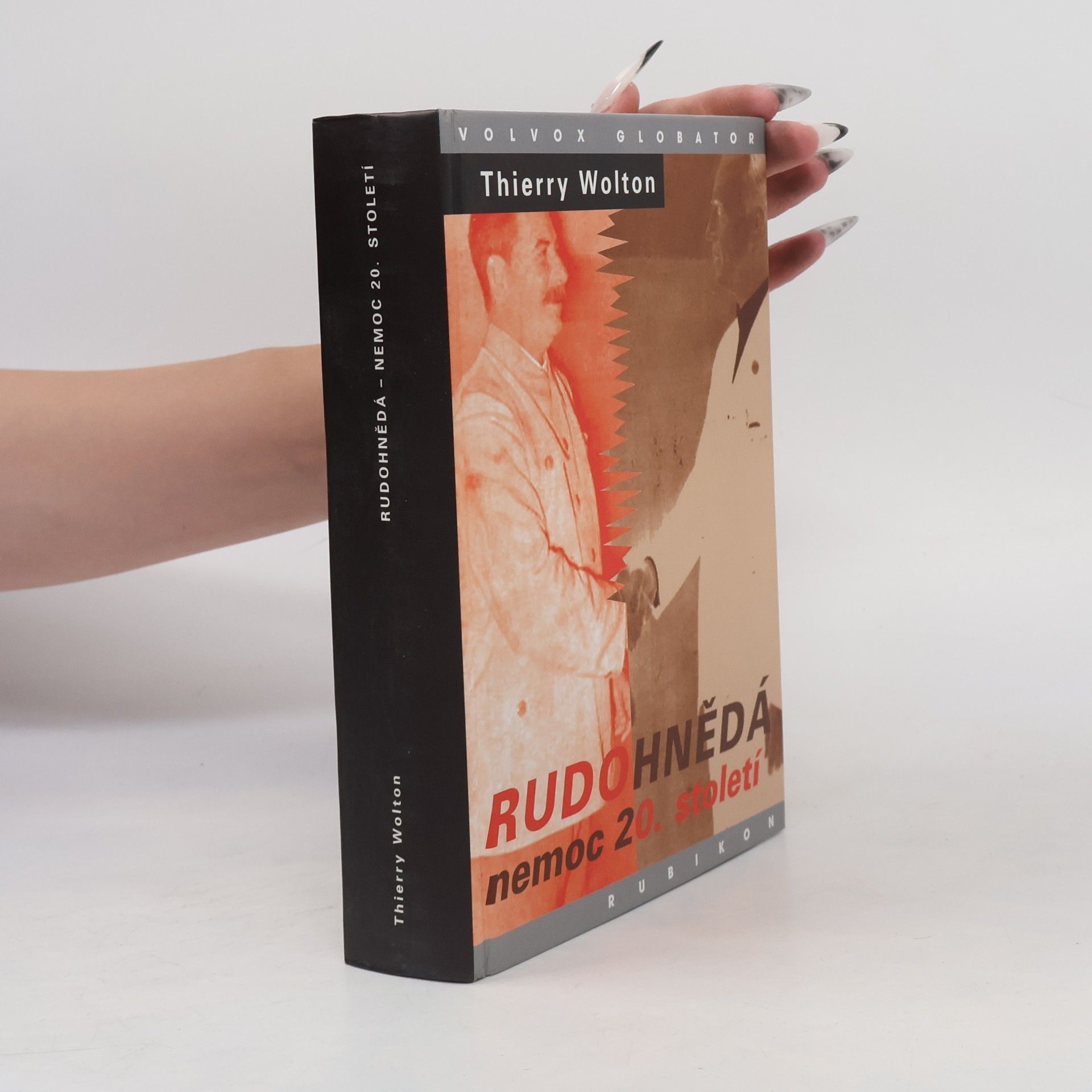 Thierry Wolton Rudohnědá nemoc 20. století