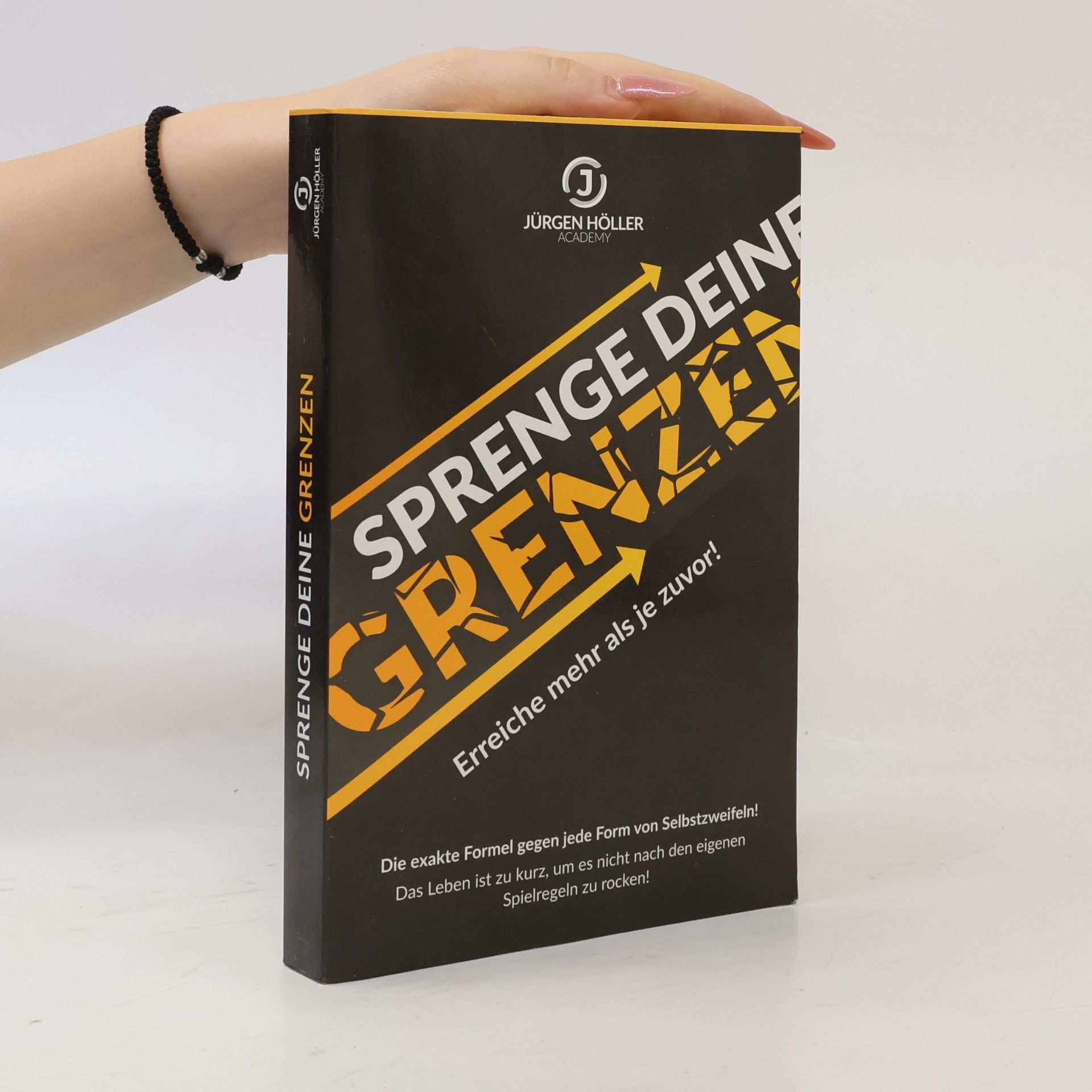 Jürgen Höller Sprenge deine Grenzen