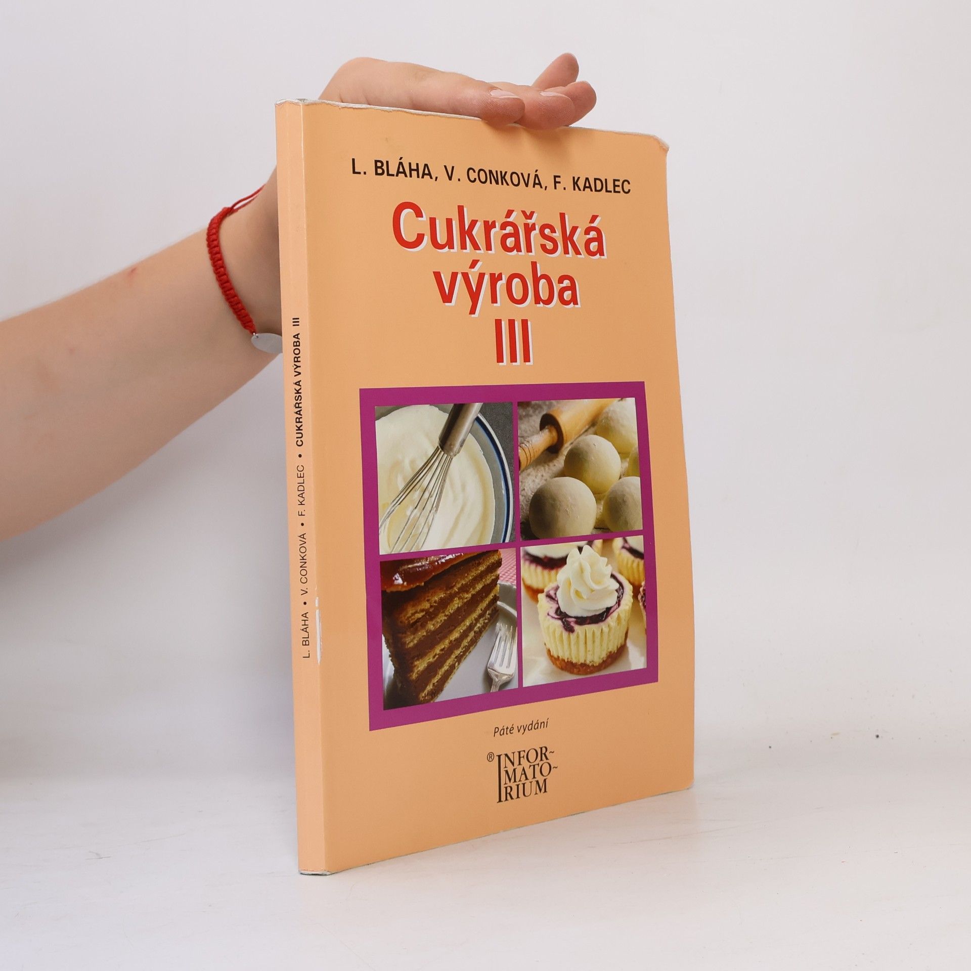 Cukrářská výroba III : pro 3. ročník oboru vzdělání Cukrář
