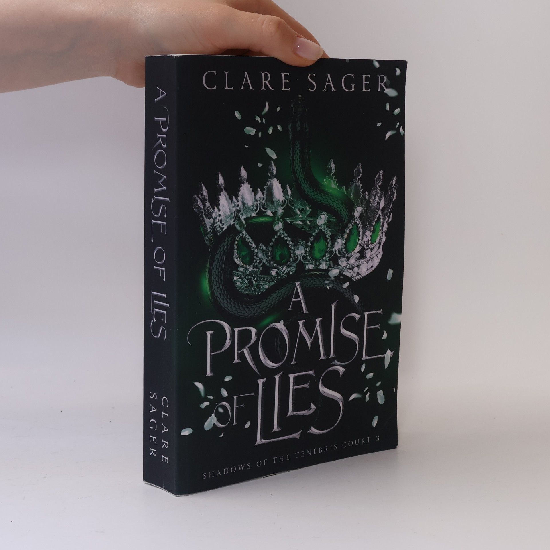 Clare Sager Shadows of the Tenebris Court - 3: A Promise of Lies