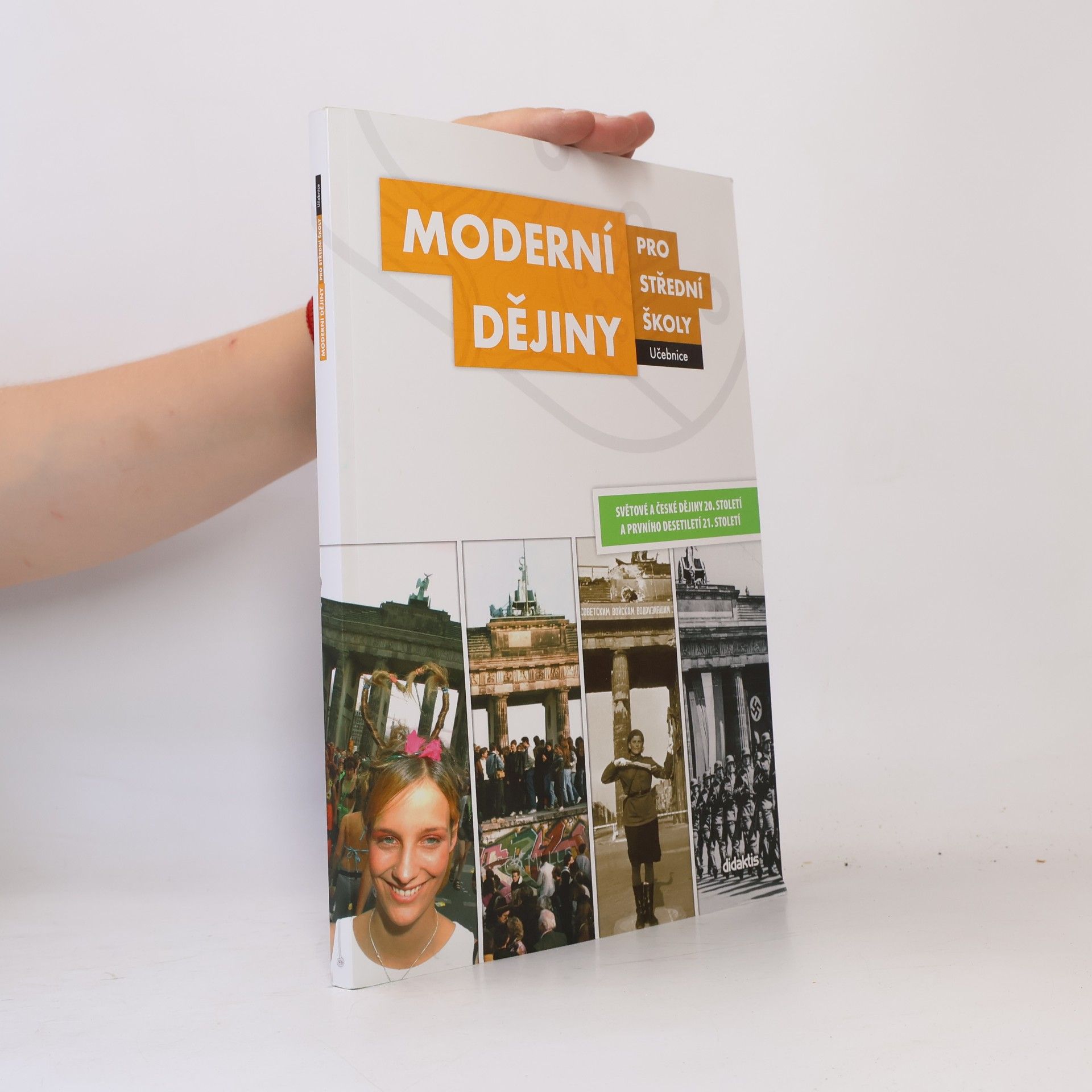 Jan Čurda Moderní dějiny pro střední školy: Světové a české dějiny 20. století a prvního desetiletí 21. století